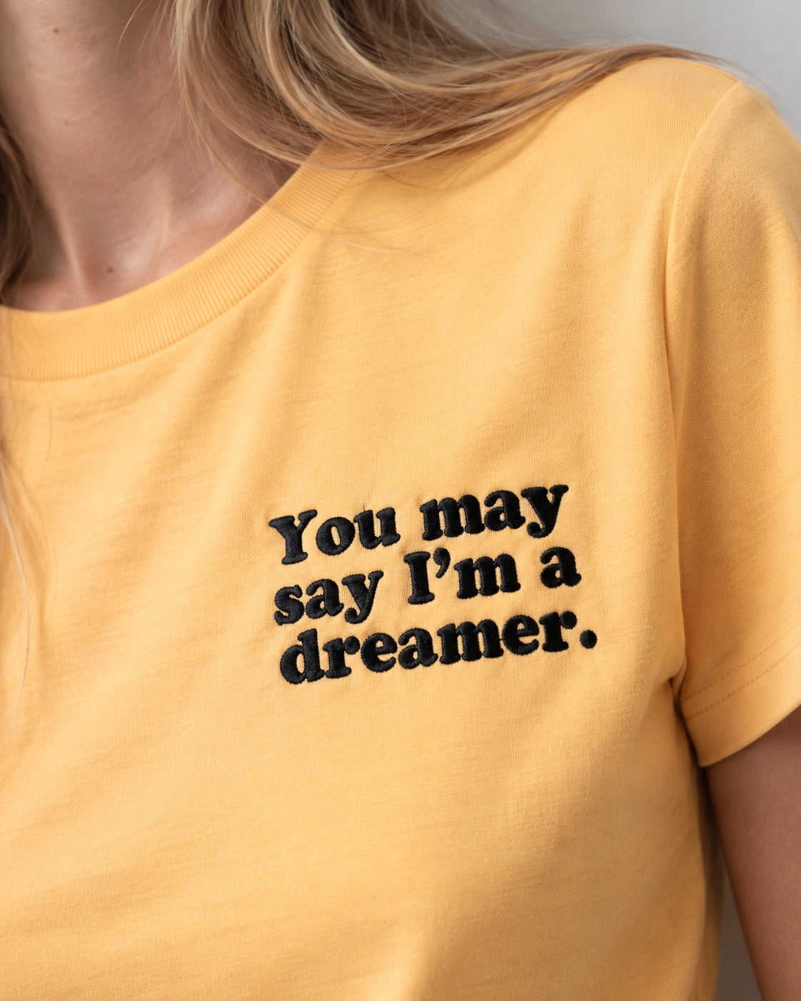 Women's 'YOU MAY SAY I'M A DREAMER' left chest embroidered premium organic medium fit 'Muser' t-shirt