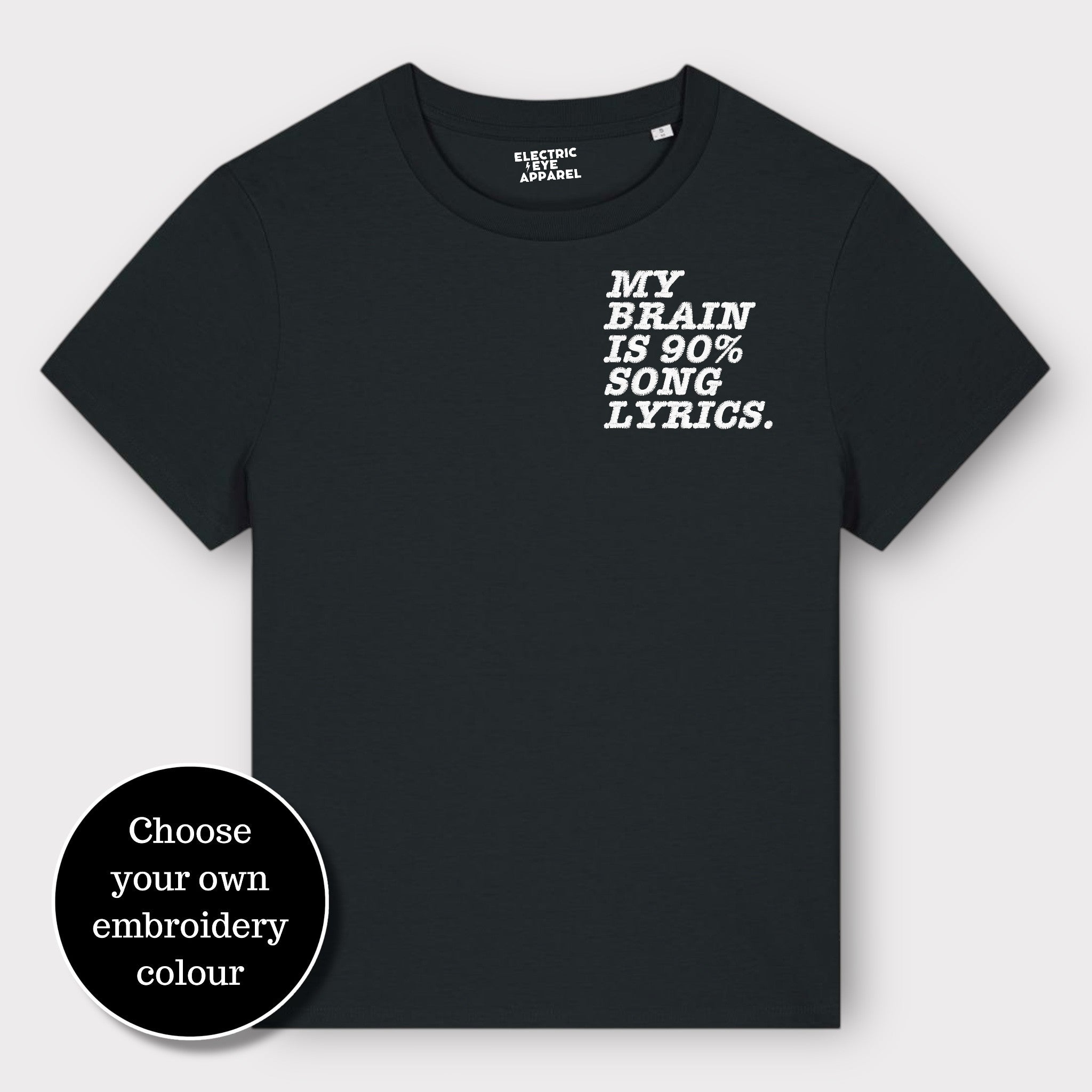 'MY BRAIN IS 90% SONG LYRICS' women's left chest embroidered premium organic medium fit 'Muser' t-shirt