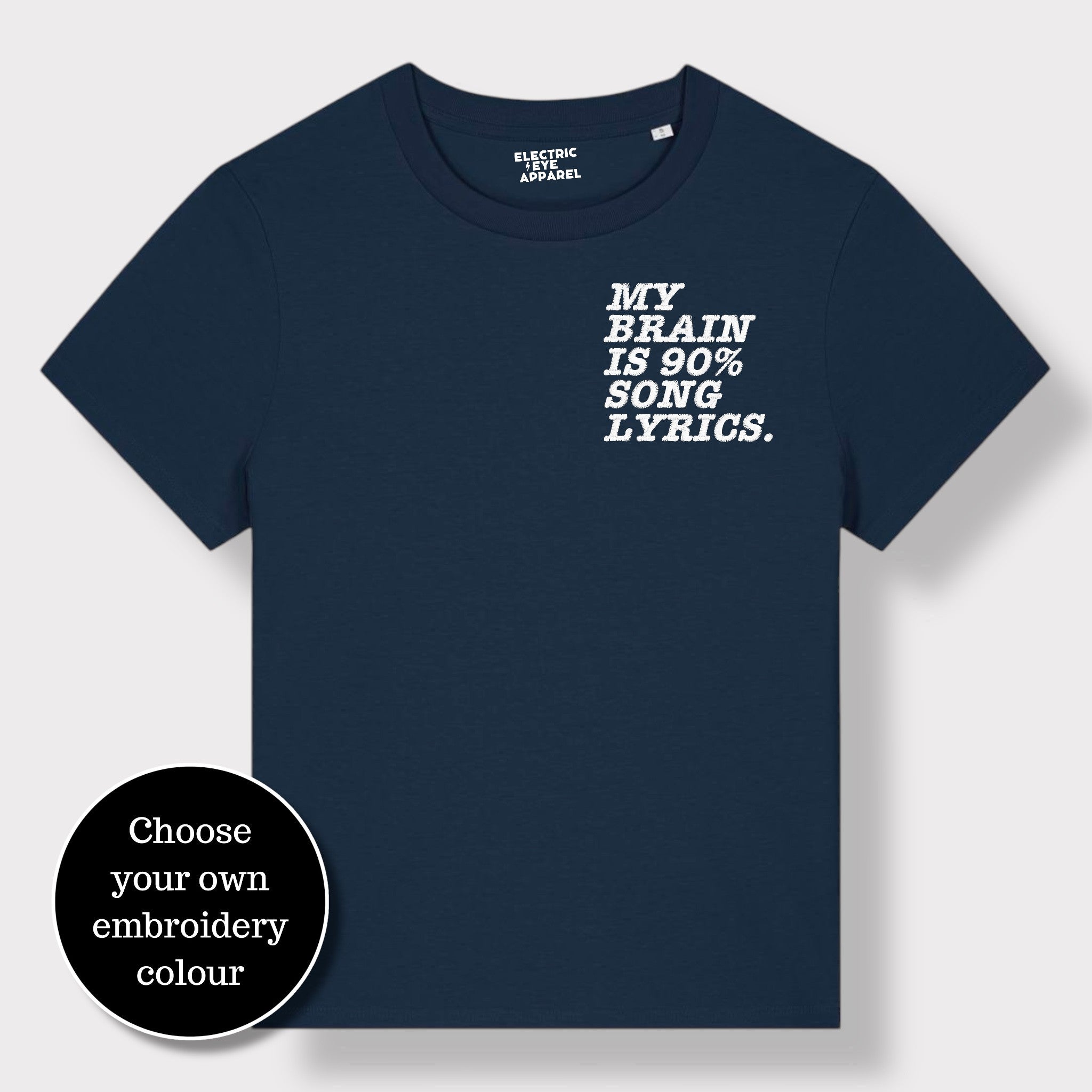 'MY BRAIN IS 90% SONG LYRICS' women's left chest embroidered premium organic medium fit 'Muser' t-shirt