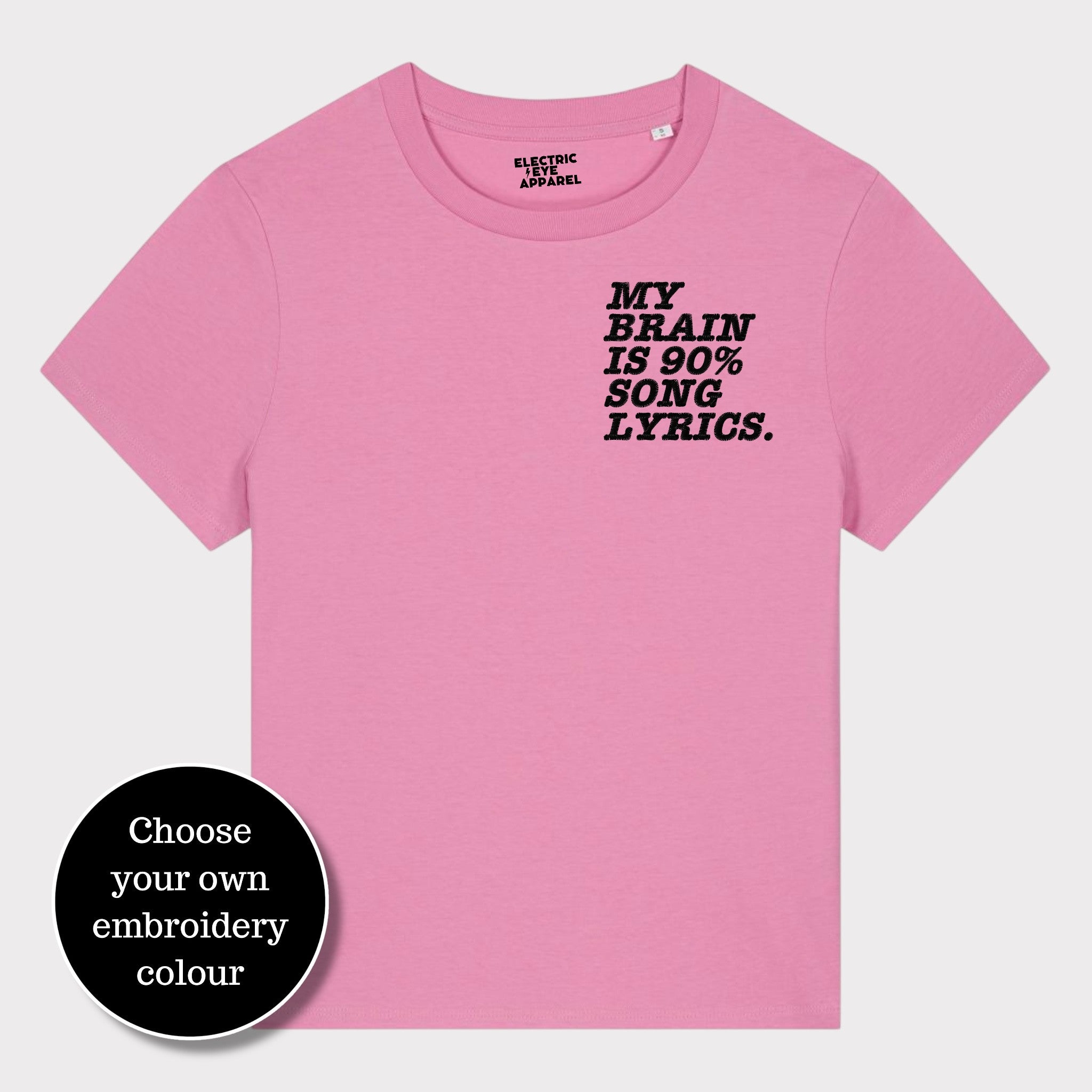 'MY BRAIN IS 90% SONG LYRICS' women's left chest embroidered premium organic medium fit 'Muser' t-shirt