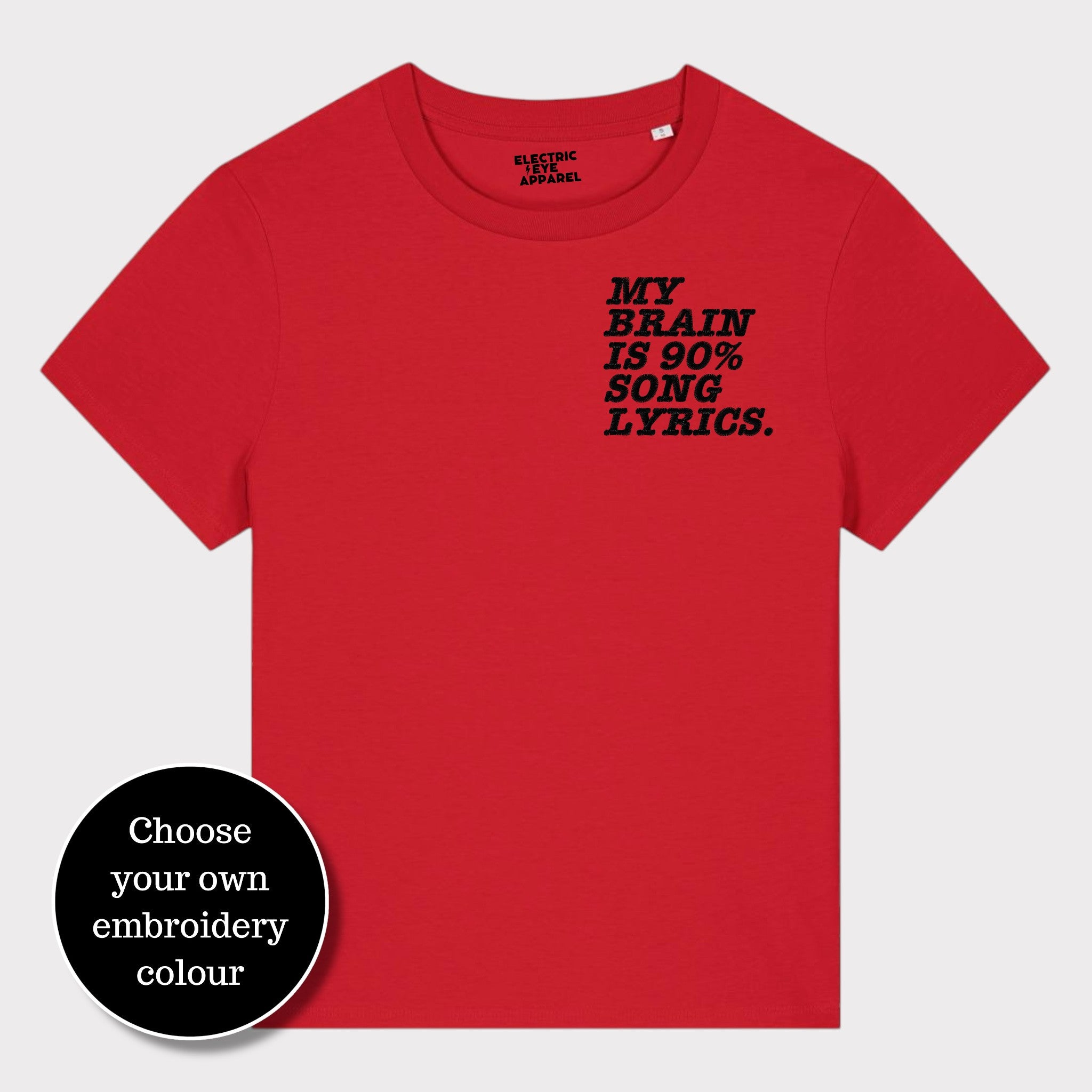 'MY BRAIN IS 90% SONG LYRICS' women's left chest embroidered premium organic medium fit 'Muser' t-shirt