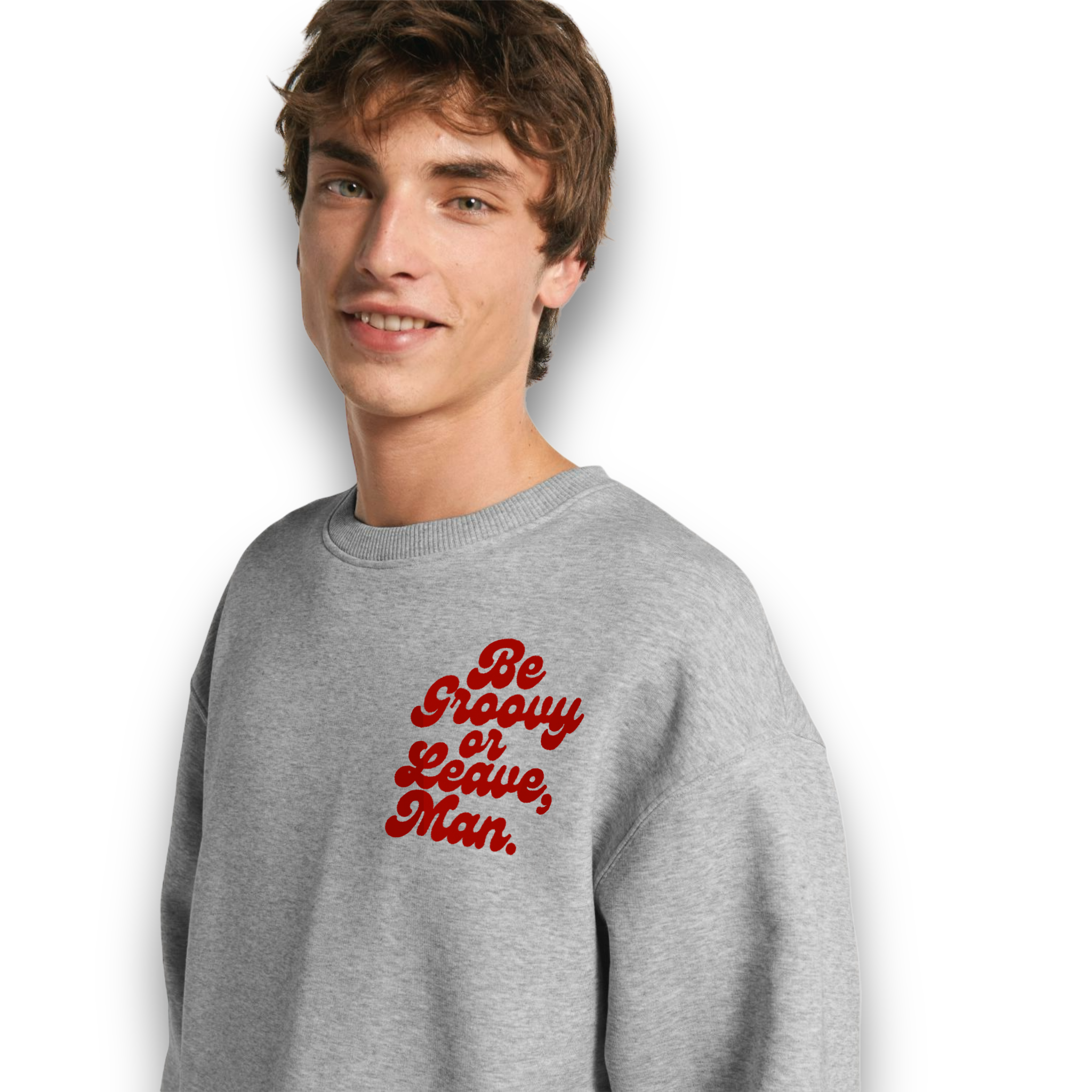 'BE GROOVY OR LEAVE, MAN.' 1970S style embroidered organic unisex oversized 'radder' sweatshirt - inspired by Bob Dylan