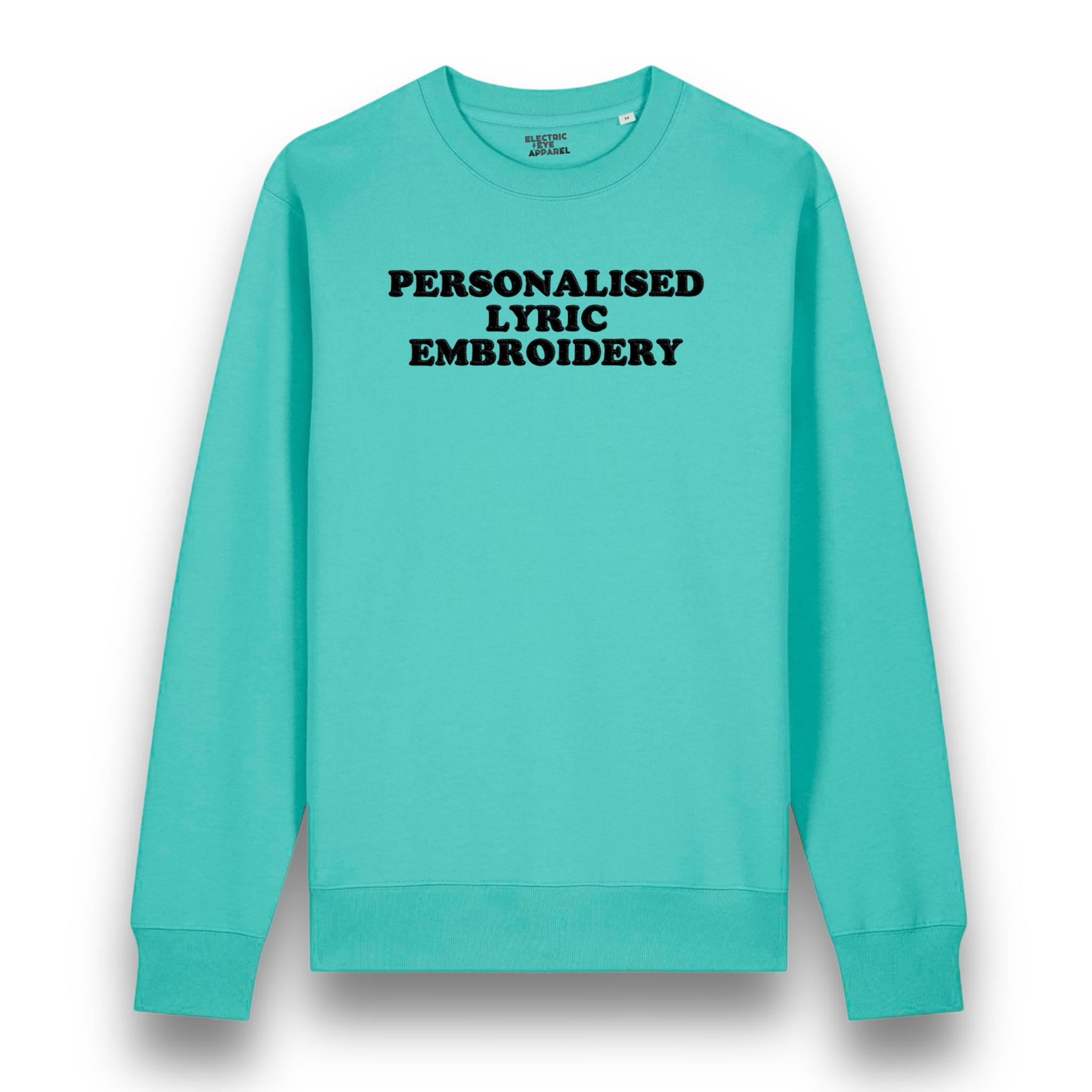 Personalised Lyric Centre Chest Embroidered premium organic unisex classic crew neck 'Changer' sweatshirt - choose your own lyrics, font and thread colour