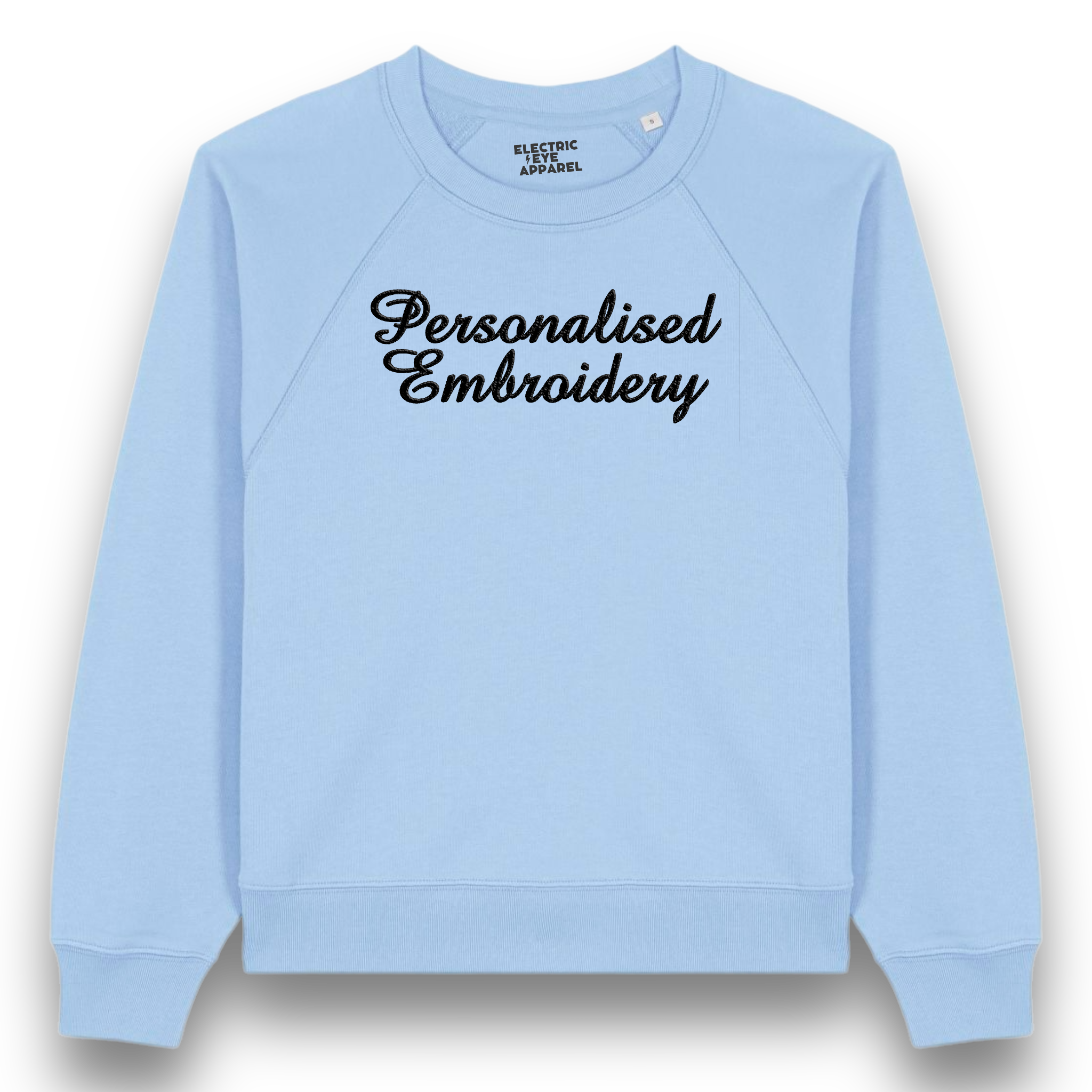 Personalised Lyric Centre Chest Embroidered premium organic women's raglan sleeve 'Clara' sweatshirt - choose your own lyrics, font and thread colour