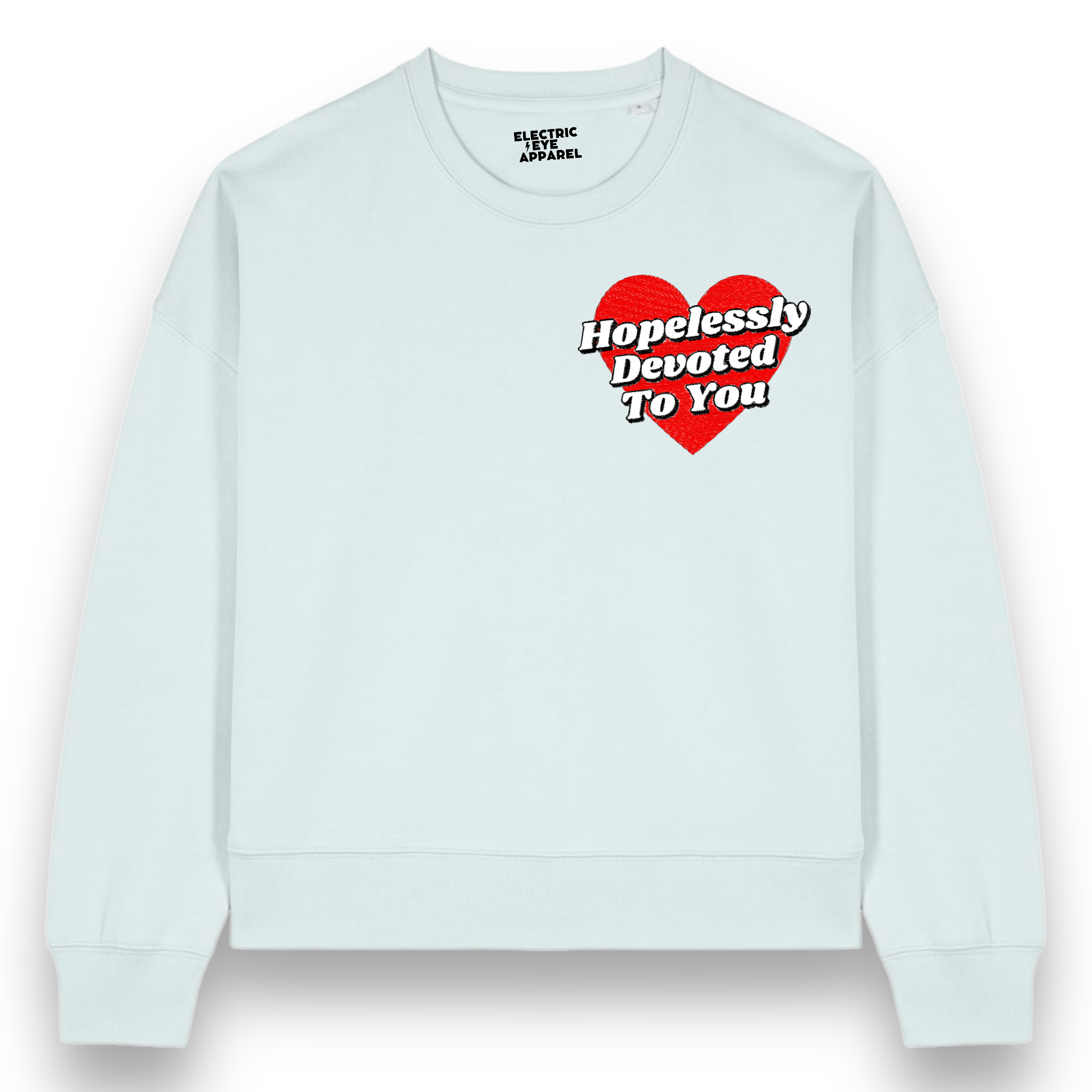 'HOPELESSLY DEVOTED TO YOU' left chest embroidered organic women's dropped shoulder 'alma' sweatshirt - inspired by Olivia Newton-John
