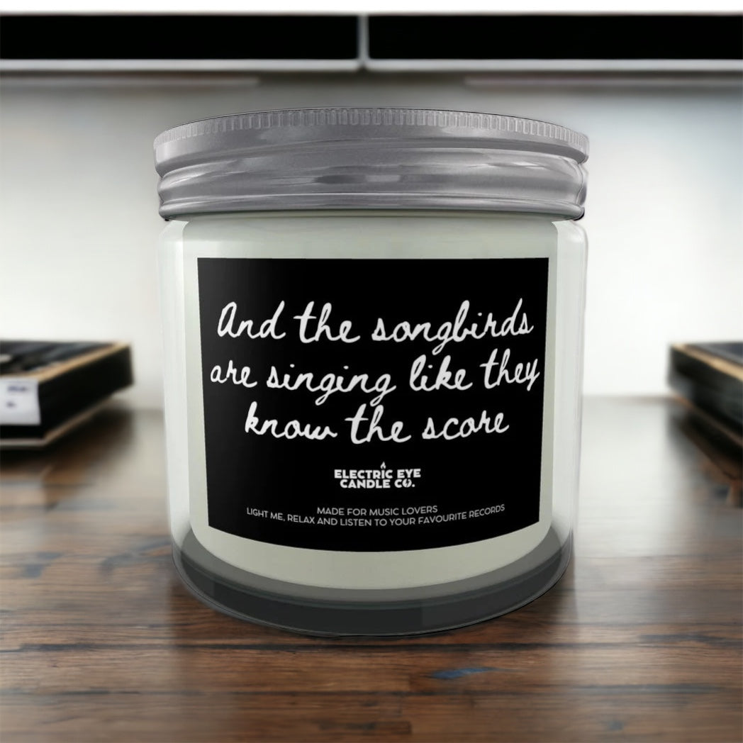 'And The Songbirds Are Singing Like They Know The Score' Lyric Inspired Natural Soy Wax Candle Set in Jar (2 Sizes)