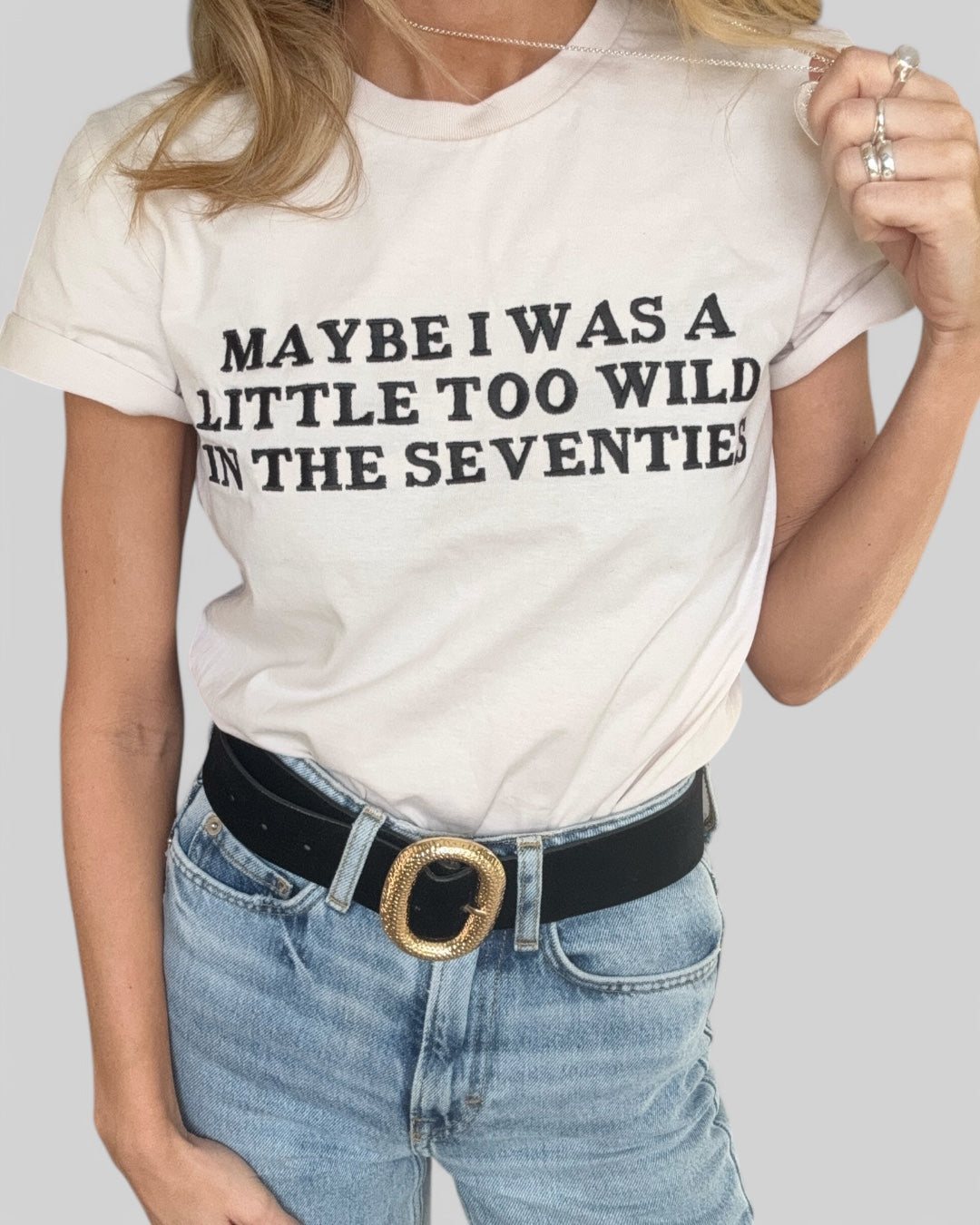 'MAYBE I WAS A LITTLE TOO WILD IN THE SEVENTIES' embroidered premium organic iconic women's 'Muser' t-shirt - inspired by Arctic Monkeys