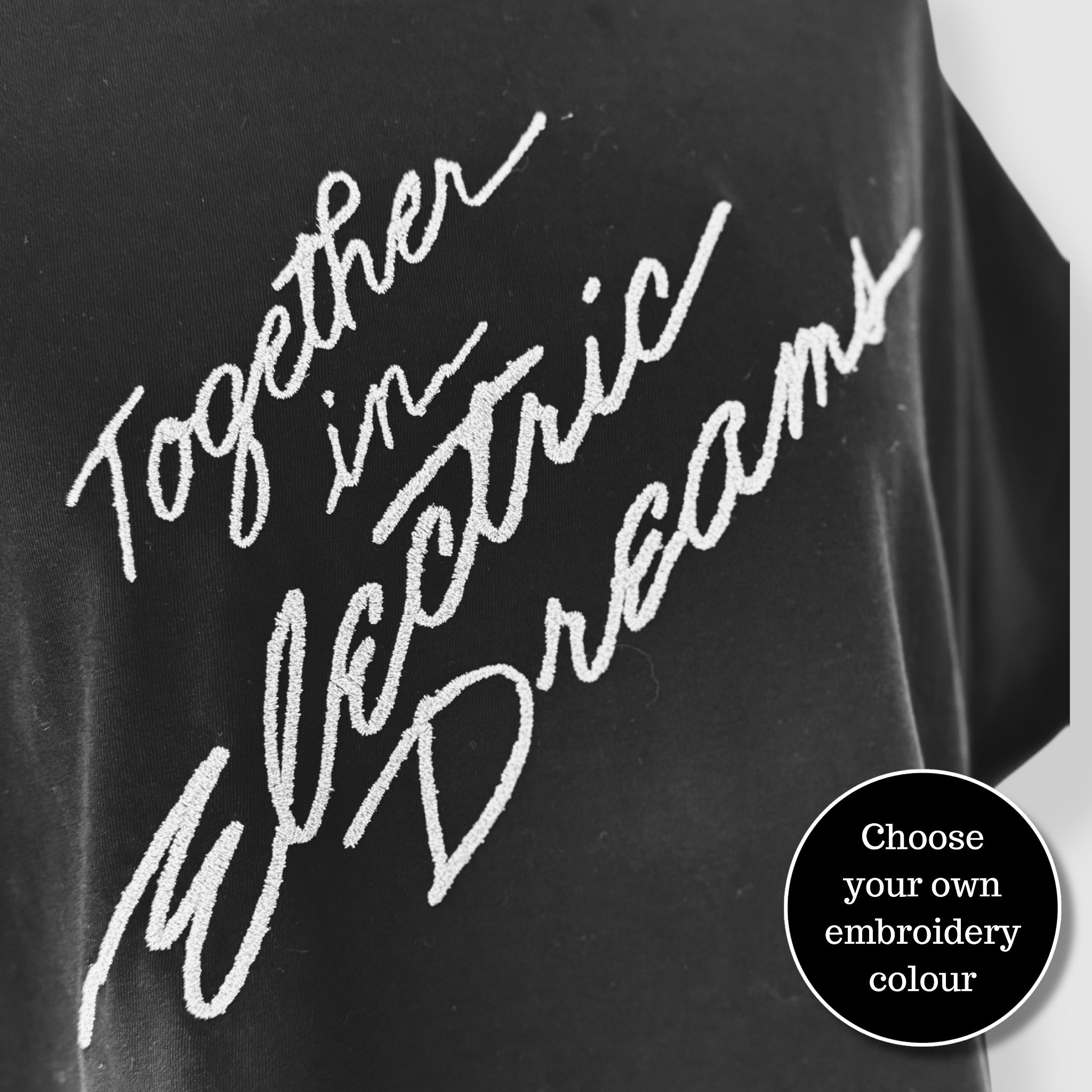 'TOGETHER IN ELECTRIC DREAMS' embroidered premium organic women's collider t-shirt
