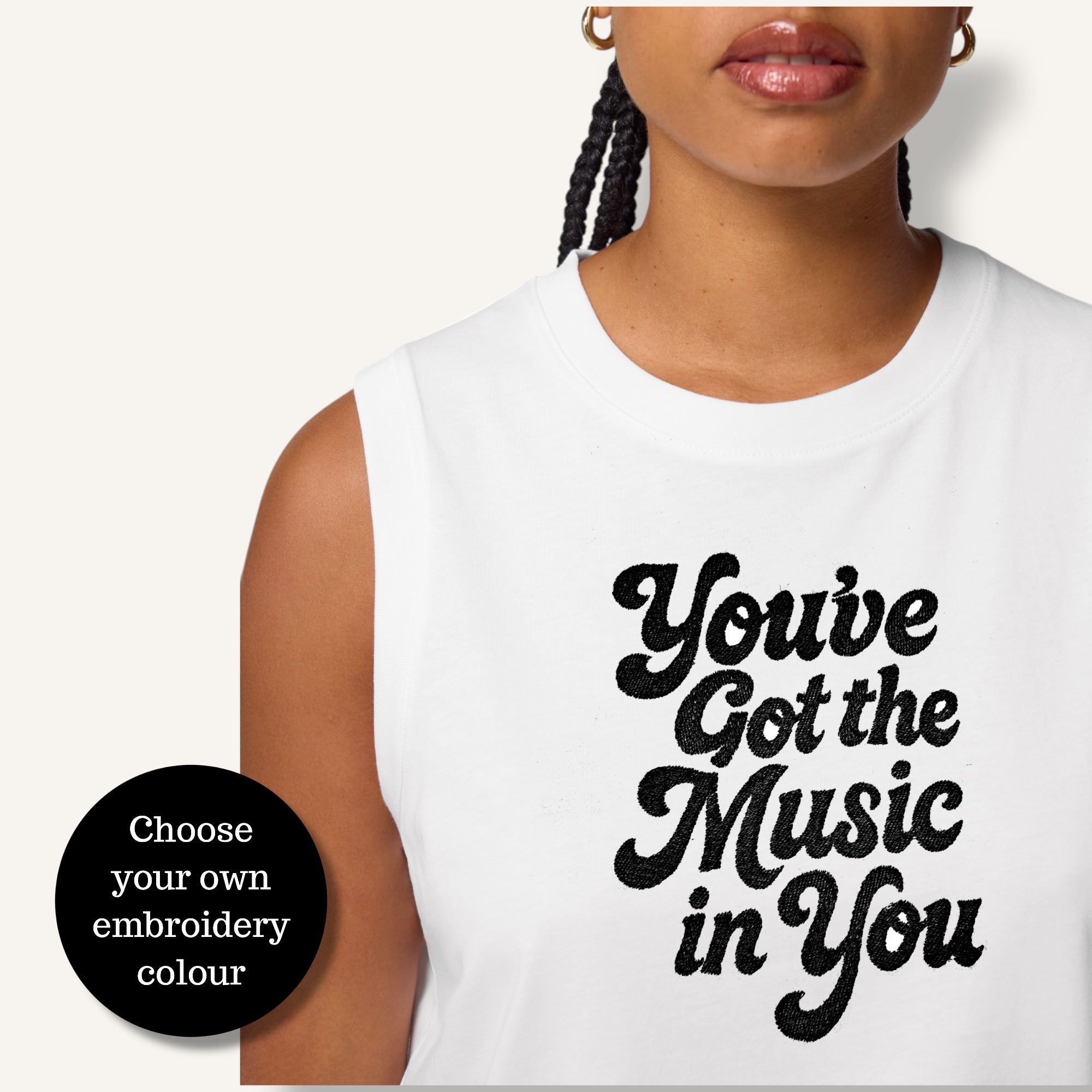'You've Got The Music In You' 70s typography embroidered premium organic iconic women's sleeveless 'Mia' tank vest top - inspired by Lana Del Rey