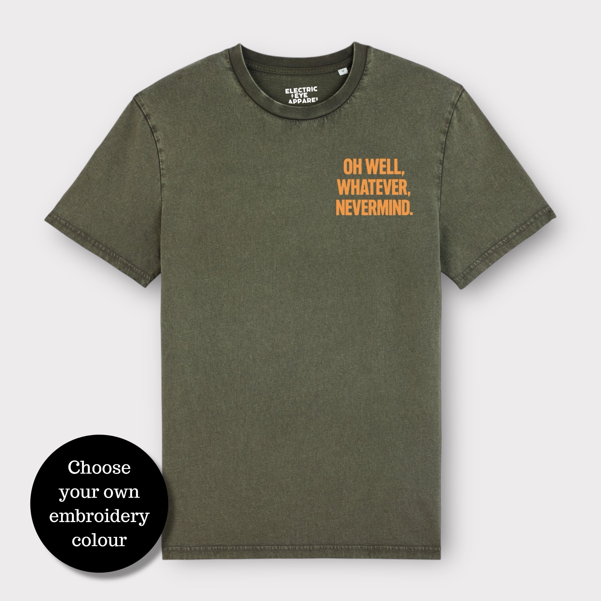 'OH WELL, WHATEVER, NEVERMIND.' embroidered premium organic unisex vintage aged t-shirt - inspired by Nirvana