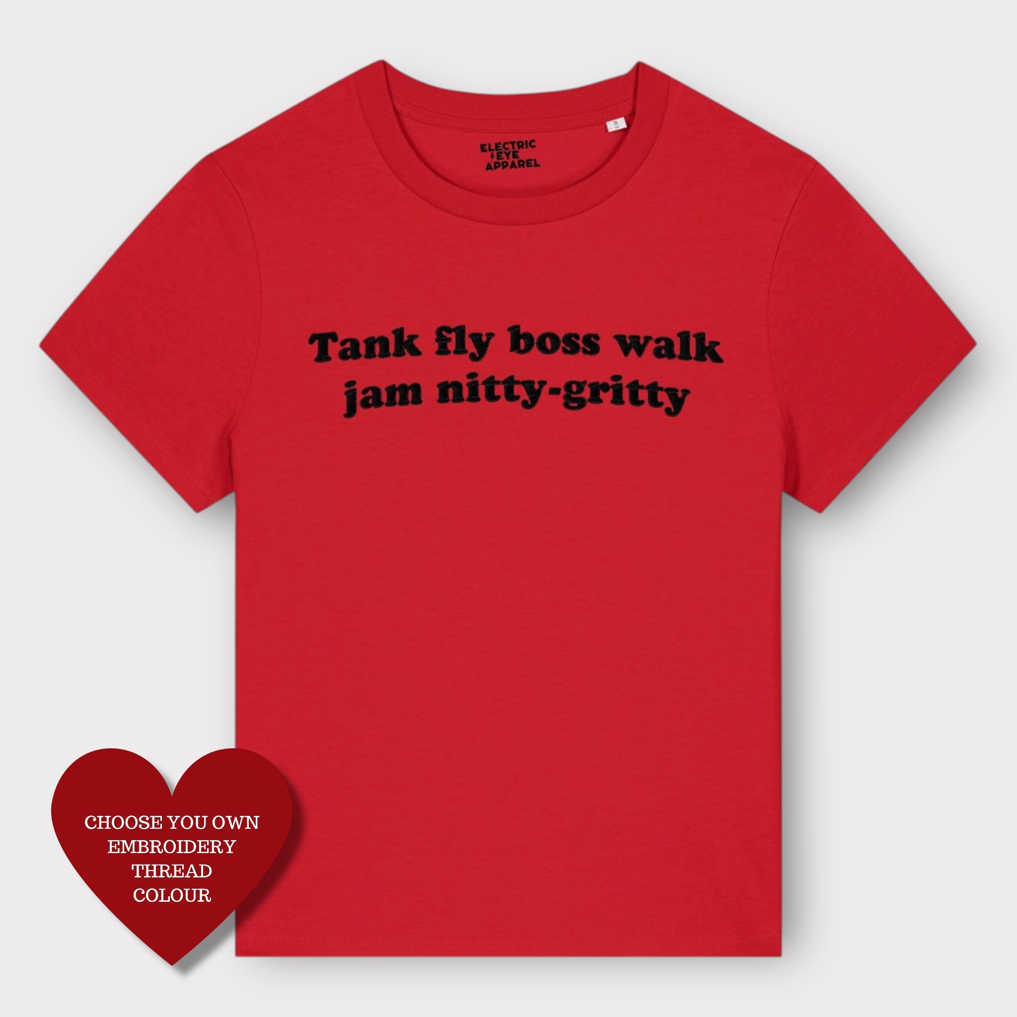 'TANK FLY BOSS WALK JAM NITTY-GRITTY' embroidered organic women's 'muser' t-shirt - inspired by Beats International