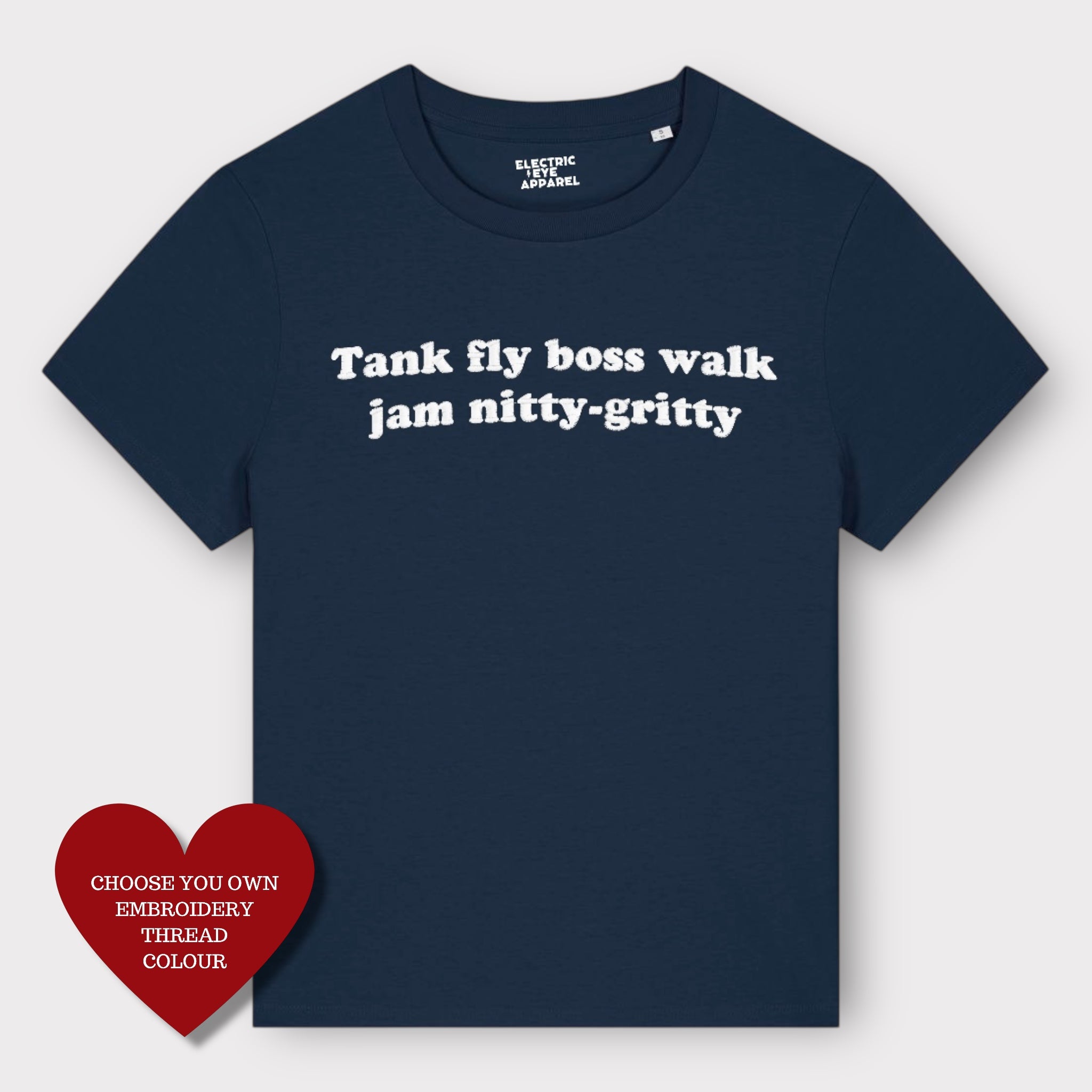 'TANK FLY BOSS WALK JAM NITTY-GRITTY' embroidered organic women's 'muser' t-shirt - inspired by Beats International