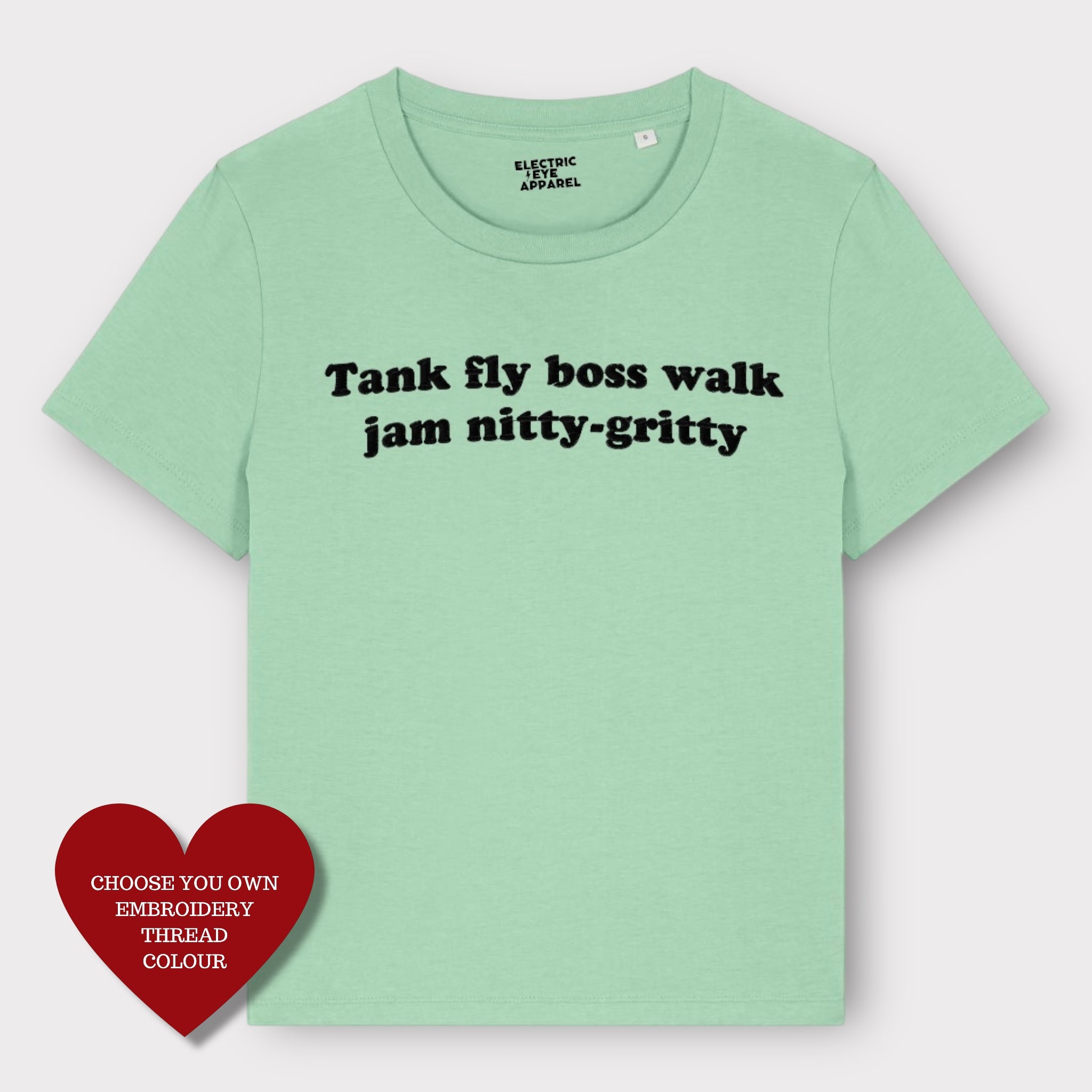 'TANK FLY BOSS WALK JAM NITTY-GRITTY' embroidered organic women's 'muser' t-shirt - inspired by Beats International