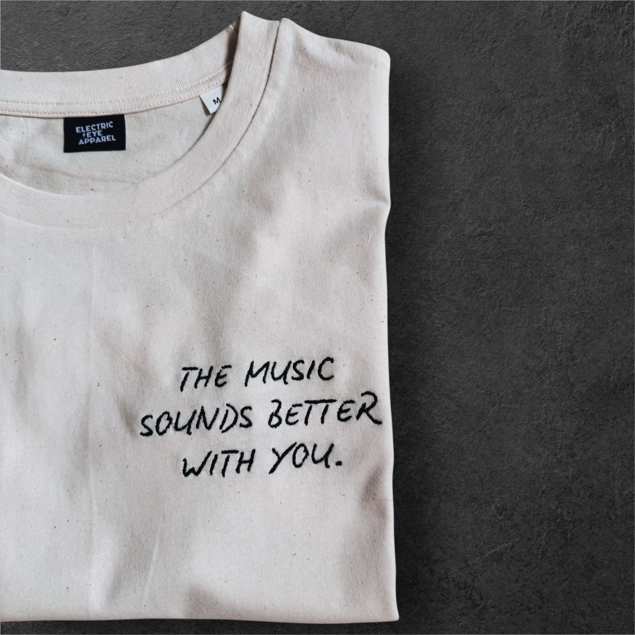'THE MUSIC SOUNDS BETTER WITH YOU' women's left chest embroidered premium organic medium fit 'Muser' t-shirt