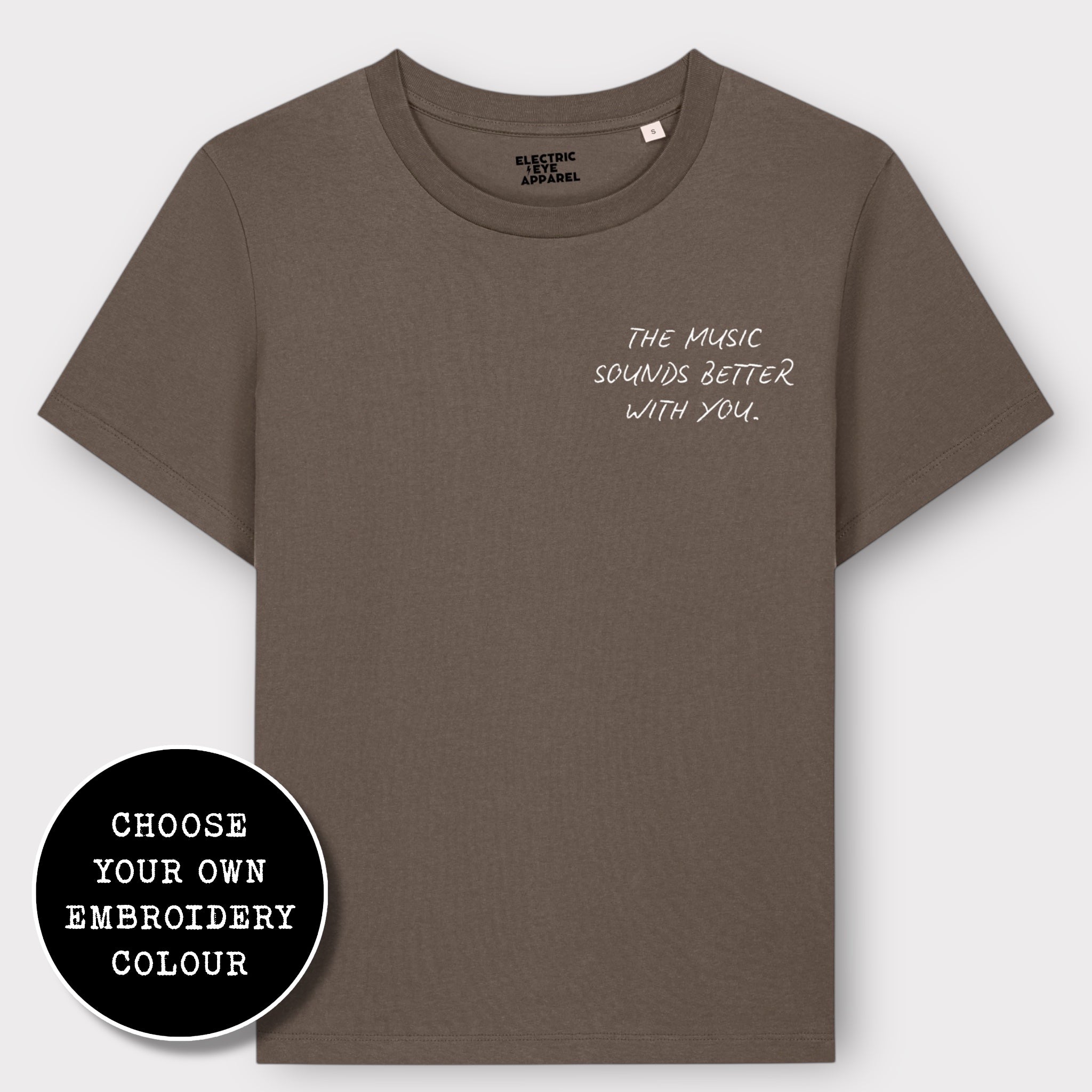 'THE MUSIC SOUNDS BETTER WITH YOU' women's left chest embroidered premium organic medium fit 'Muser' t-shirt