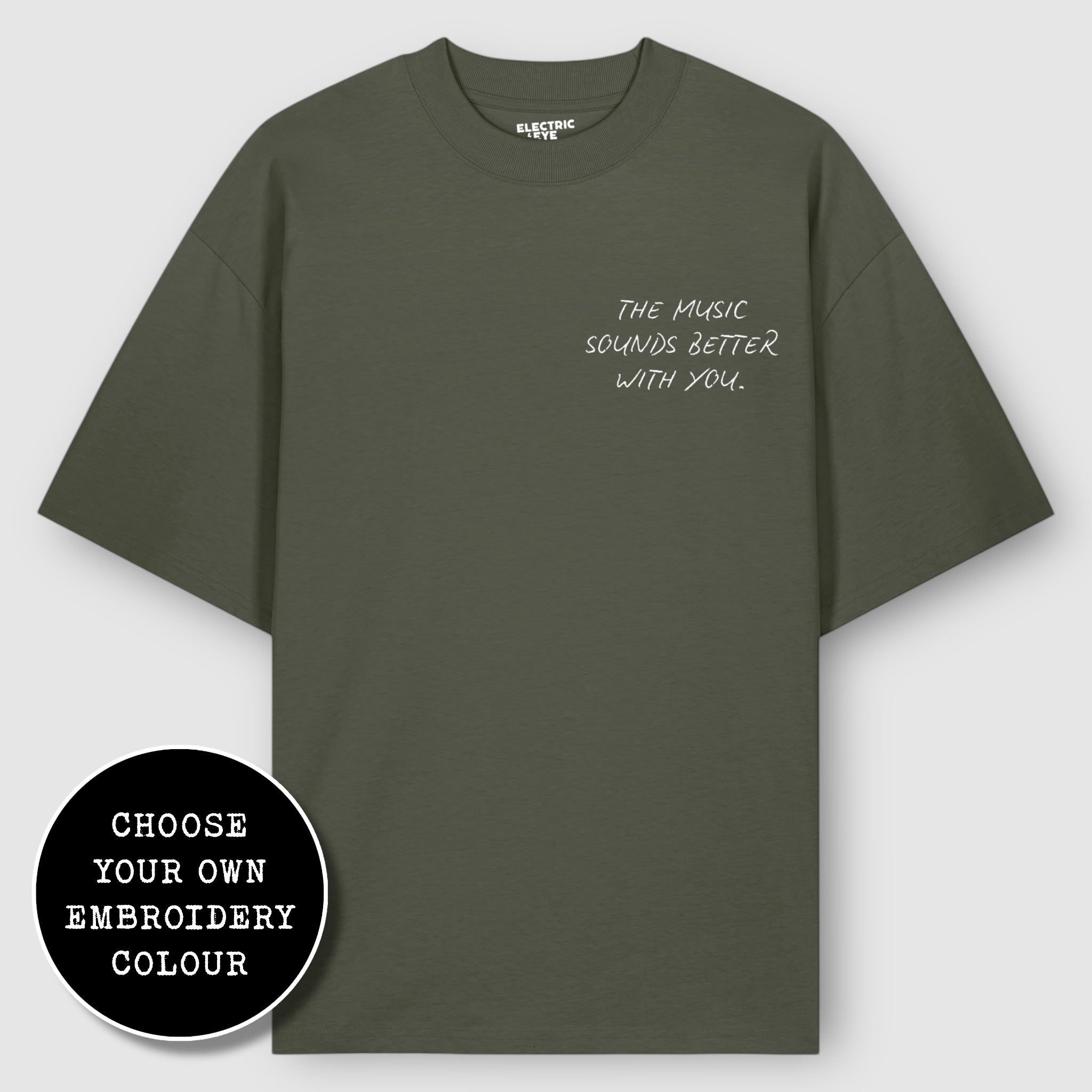 'THE MUSIC SOUNDS BETTER WITH YOU' left chest embroidered heavy weight organic cotton unisex drop shoulder 'blaster' t-shirt