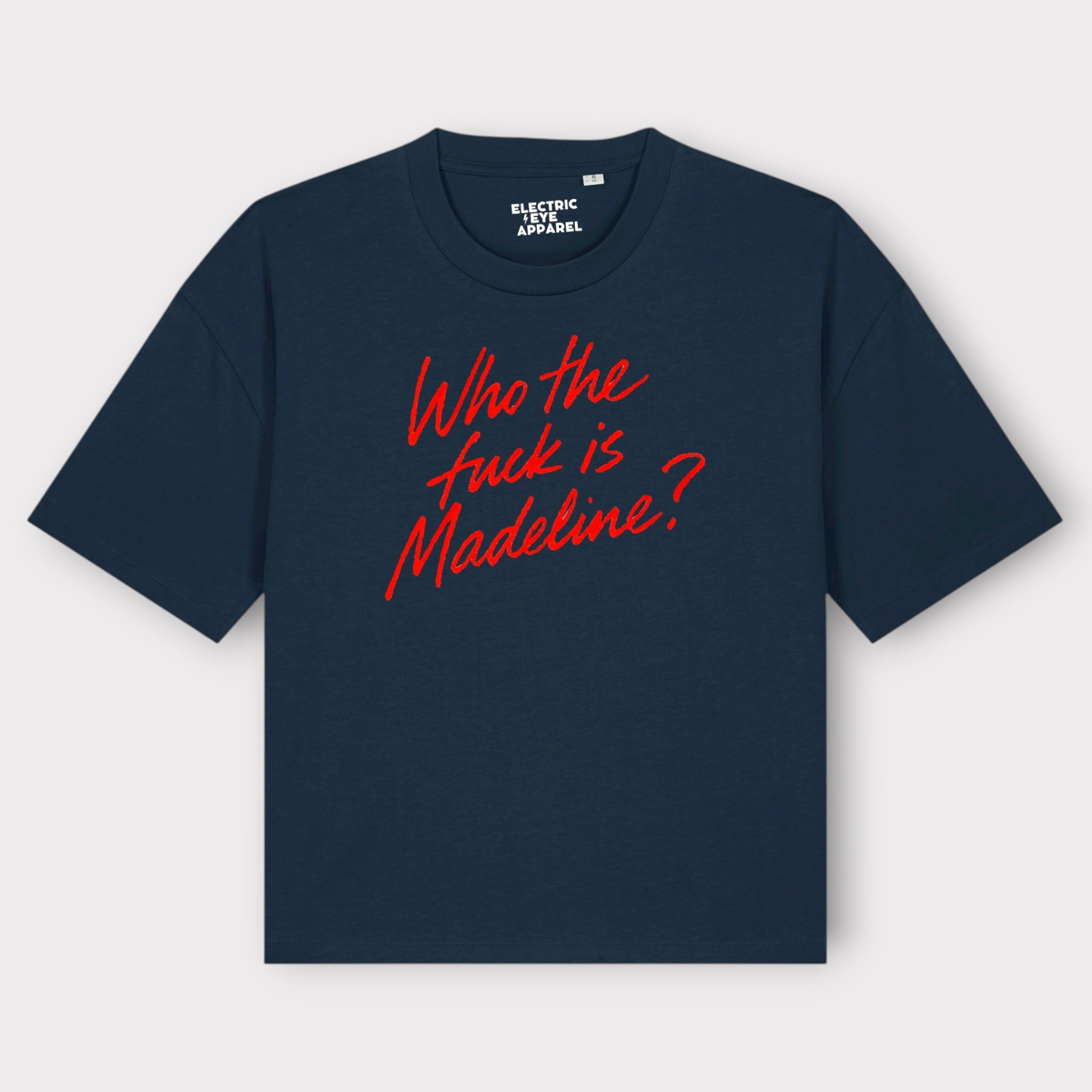 'WHO THE F CK IS MADELINE?' lipstick scrawl embroidered premium organic women's boxy 'nova' t-shirt