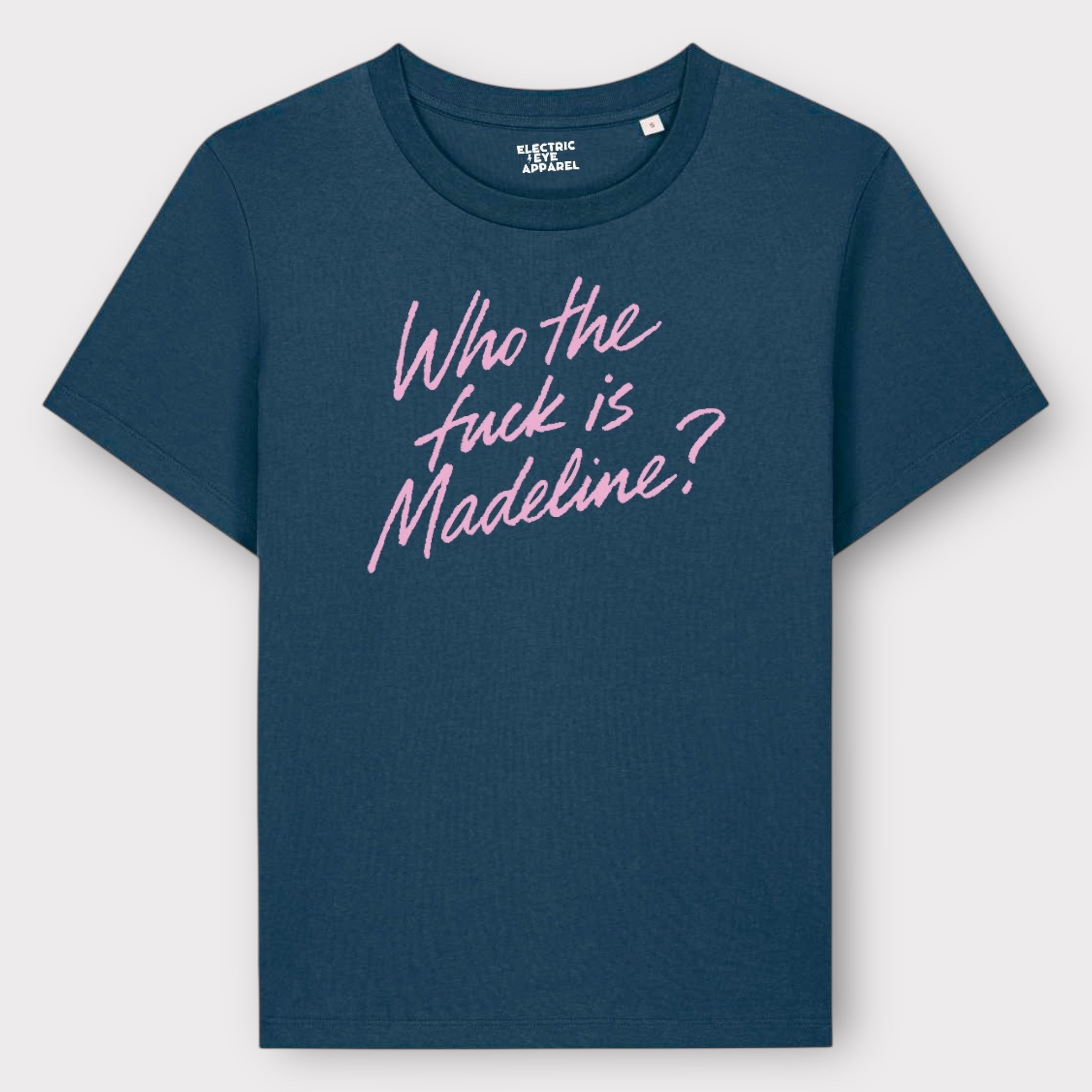 'WHO THE F CK IS MADELINE?' lipstick scrawl embroidered premium organic women's classic fit 'Muser' t-shirt