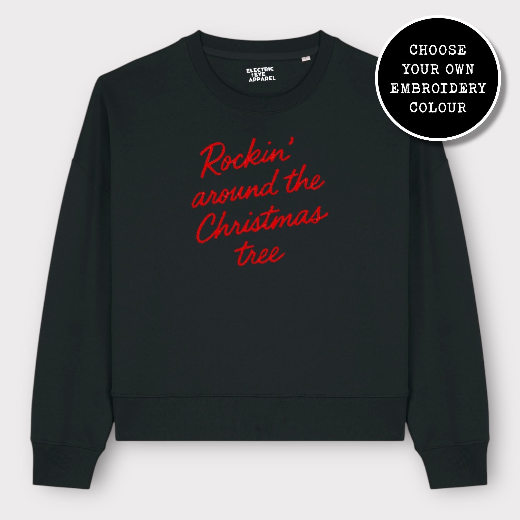 'ROCKIN' AROUND THE CHRISTMAS TREE' embroidered organic women's dropped shoulder 'alma' sweatshirt