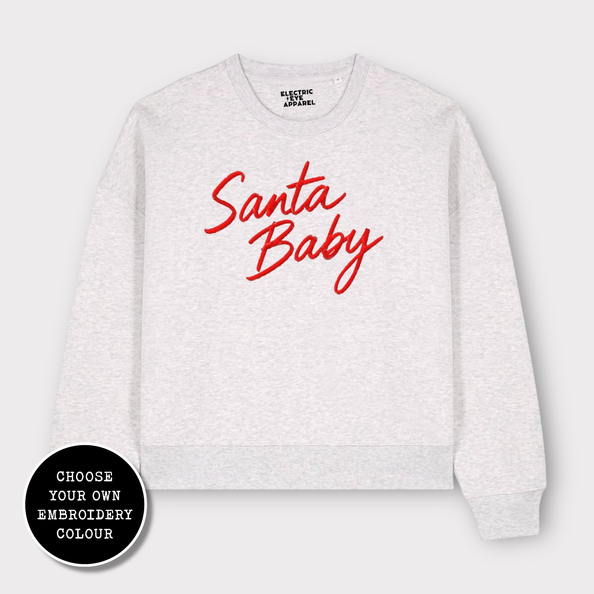 'SANTA BABY' embroidered organic women's dropped shoulder 'alma' sweatshirt