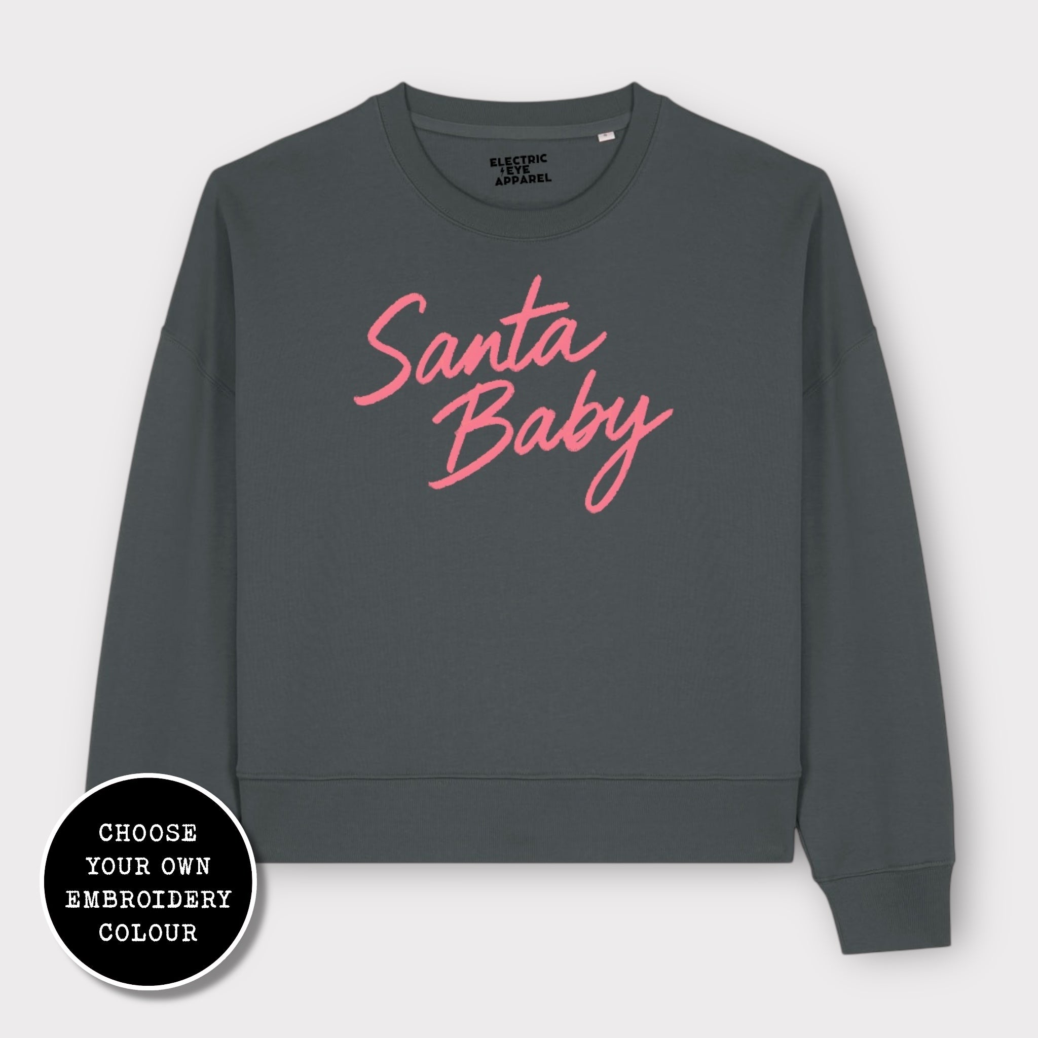 'SANTA BABY' embroidered organic women's dropped shoulder 'alma' sweatshirt