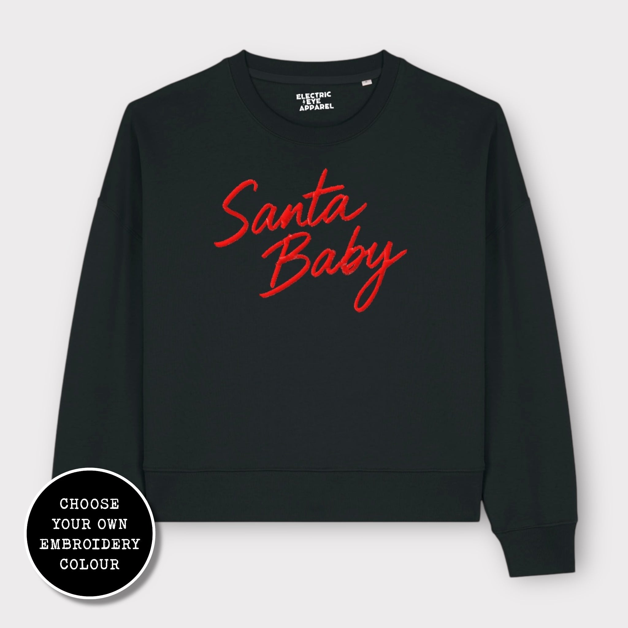 'SANTA BABY' embroidered organic women's dropped shoulder 'alma' sweatshirt
