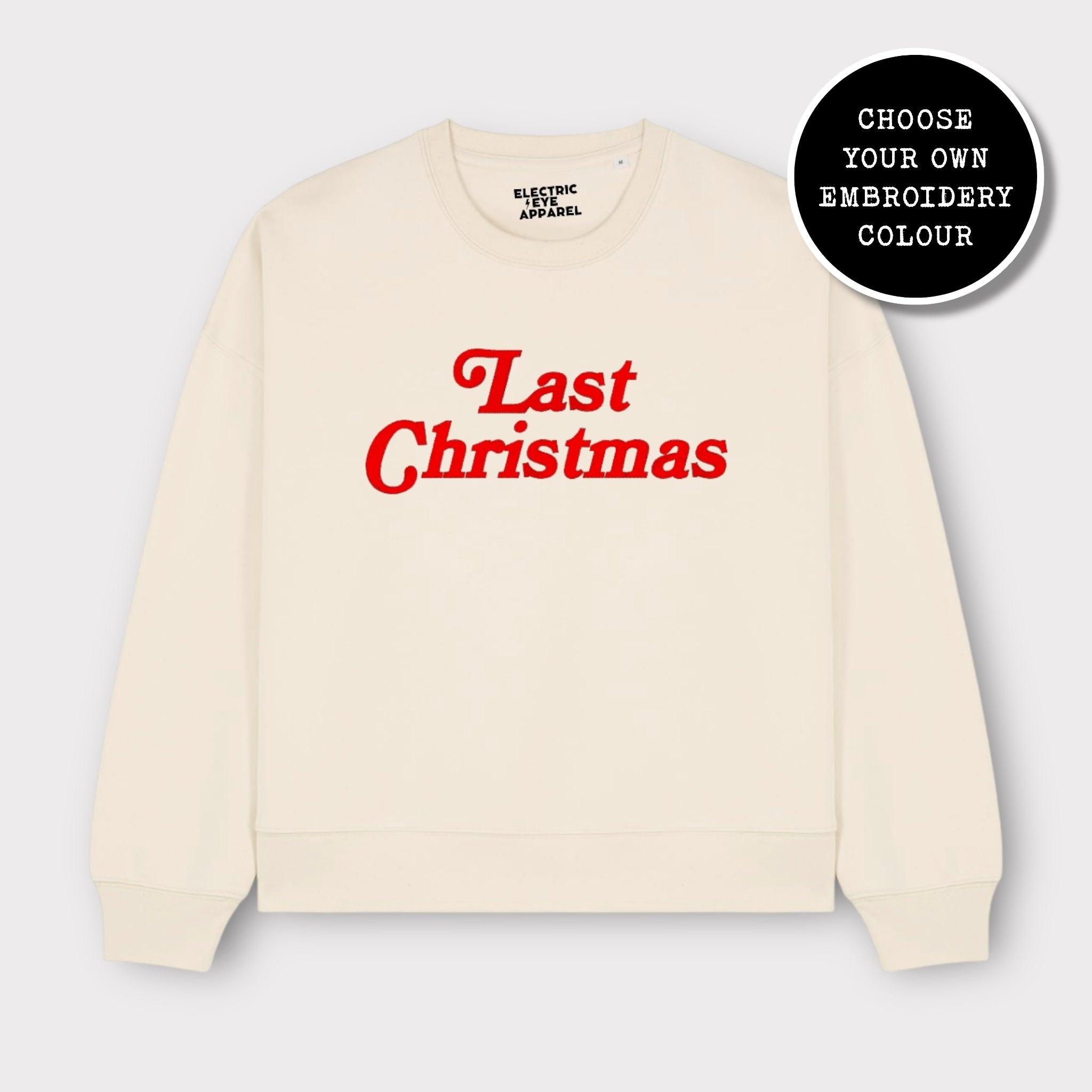 'LAST CHRISTMAS' embroidered organic women's dropped shoulder 'alma' sweatshirt