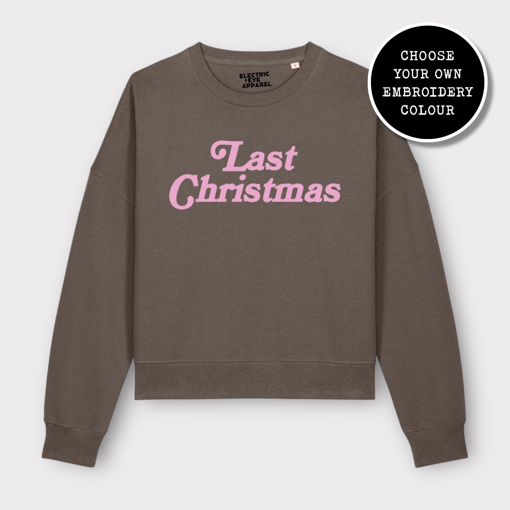 'LAST CHRISTMAS' embroidered organic women's dropped shoulder 'alma' sweatshirt