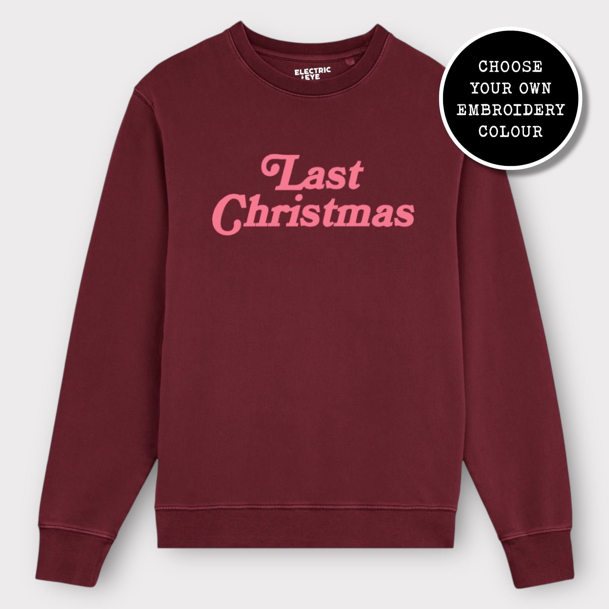 'LAST CHRISTMAS' embroidered organic unisex classic crew neck 'Matcher' sweatshirt