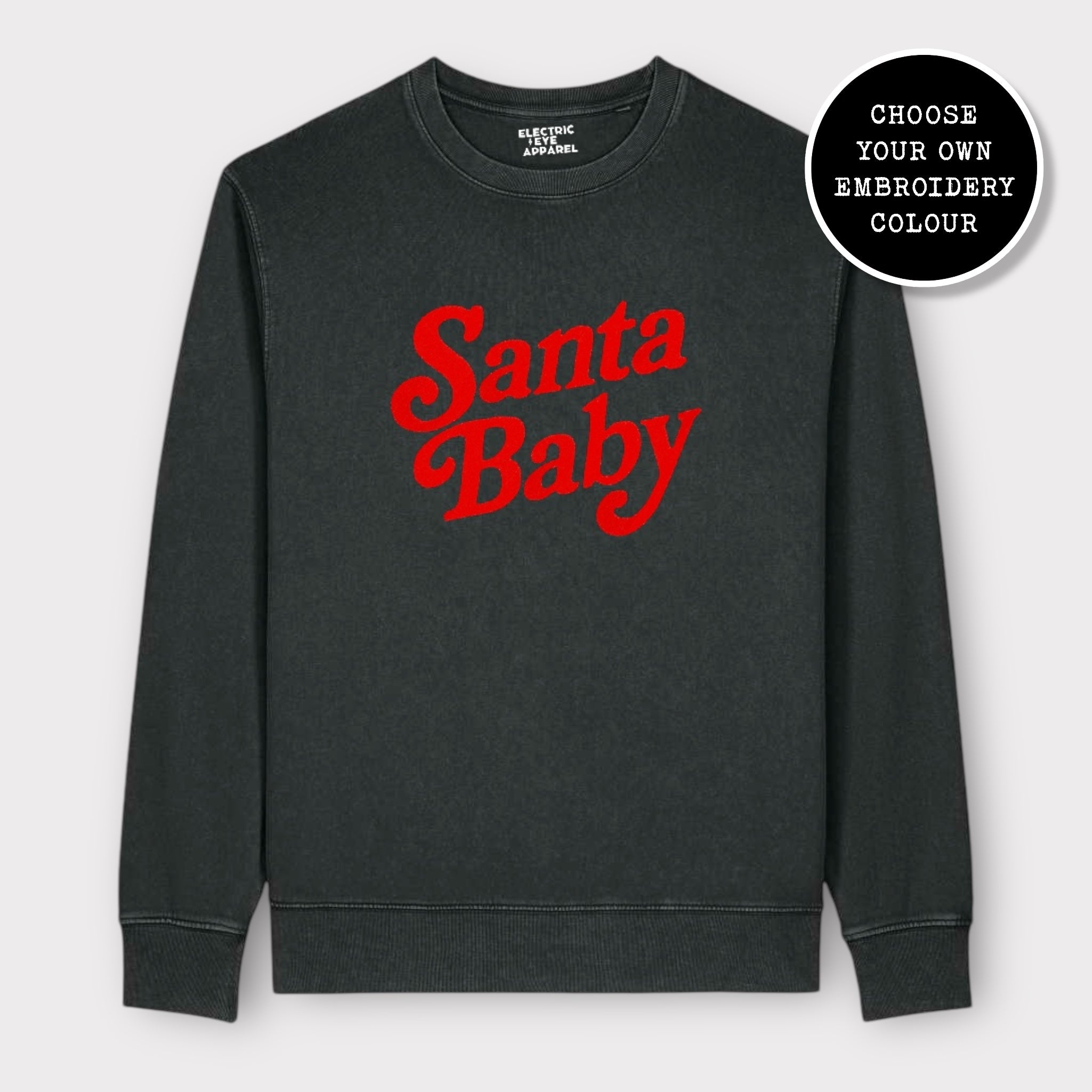 'SANTA BABY' 70s style embroidered organic cotton Unisex 'Matcher' sweatshirt