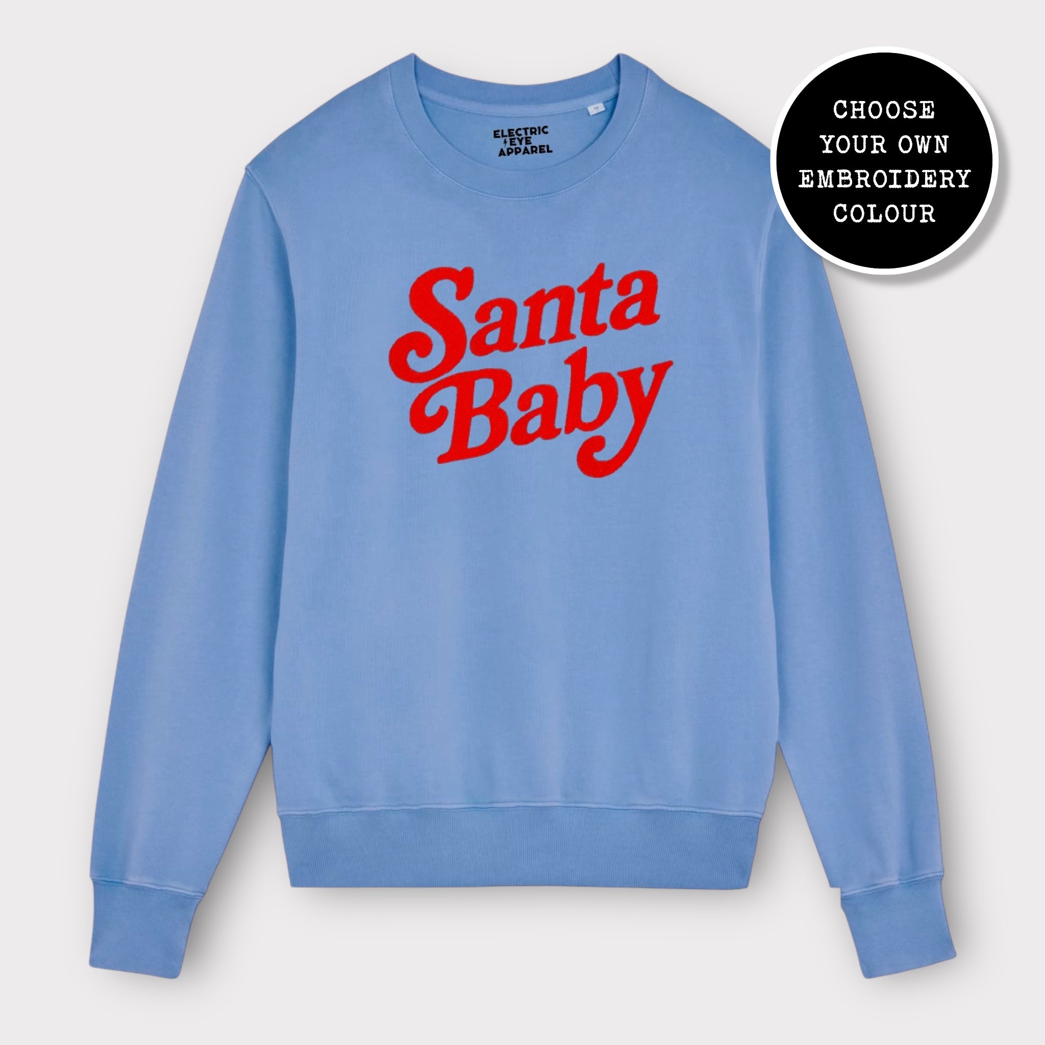 'SANTA BABY' 70s style embroidered organic cotton Unisex 'Matcher' sweatshirt