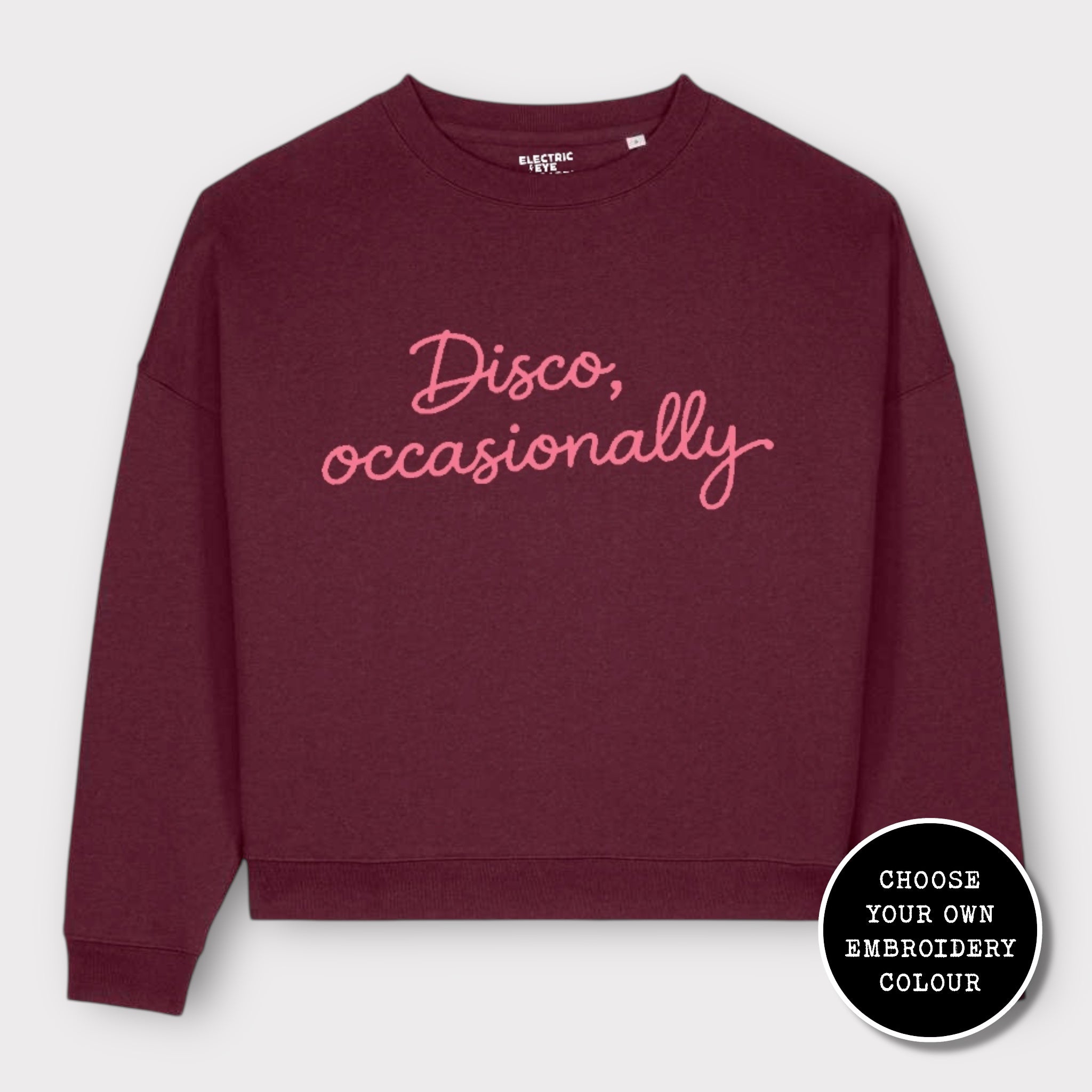 'DISCO, OCCASIONALLY' embroidered organic cotton women's 'Lianna' sweatshirt