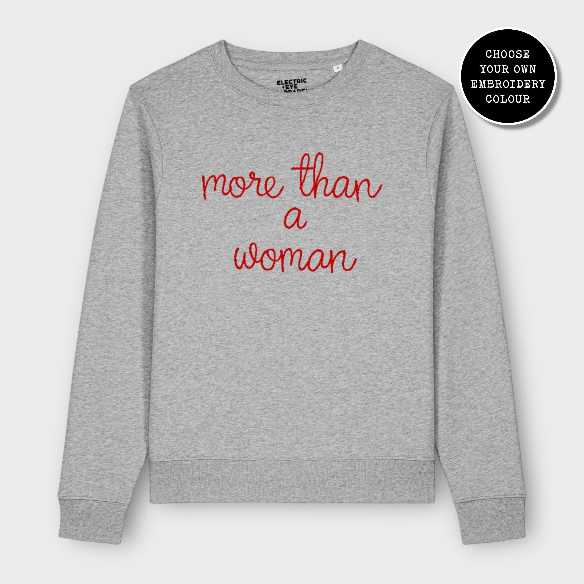 'MORE THAN A WOMAN' embroidered organic cotton women's 'Thinker' sweatshirt - extended sizing XS-6XL