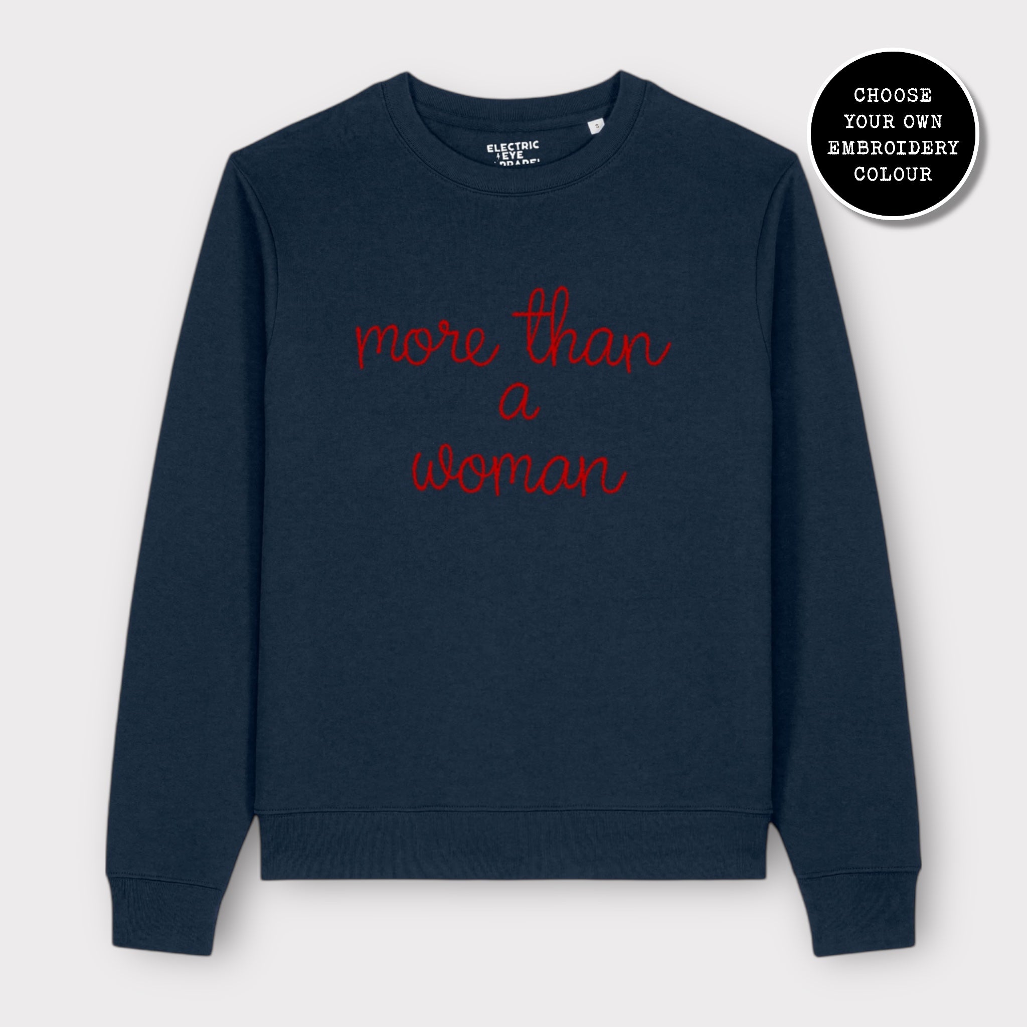 'MORE THAN A WOMAN' embroidered organic cotton women's 'Thinker' sweatshirt - extended sizing XS-6XL