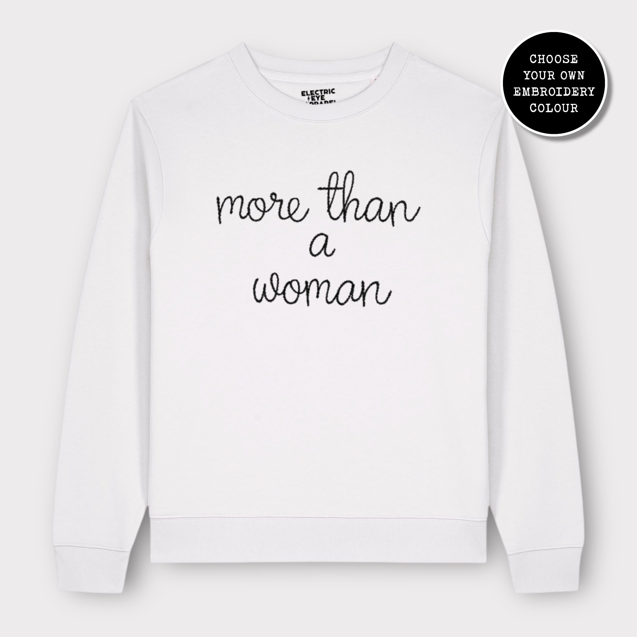 'MORE THAN A WOMAN' embroidered organic cotton women's 'Thinker' sweatshirt - extended sizing XS-6XL