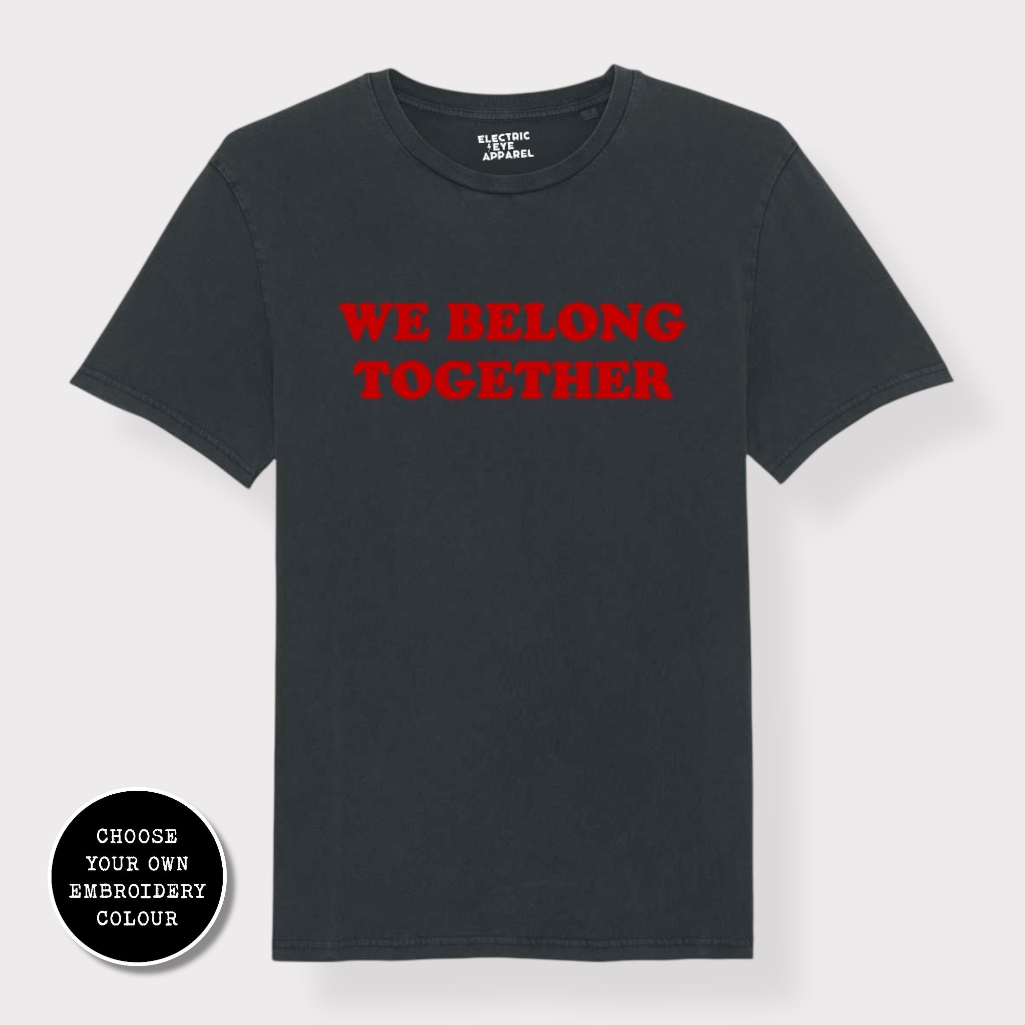 'WE BELONG TOGETHER' embroidered premium organic unisex 'Creator' t-shirt - sizes XXS-6XL