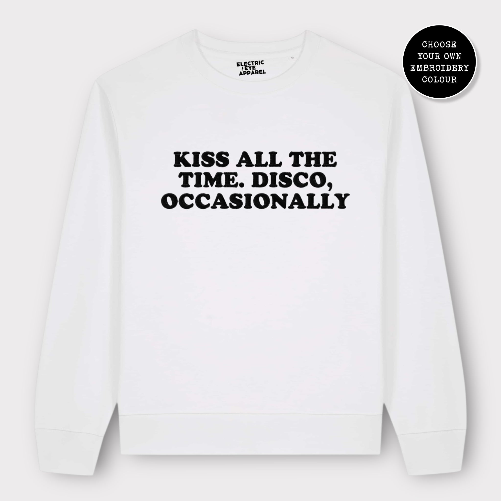 Unisex 'KISS ALL THE TIME. DISCO, OCCASIONALLY' embroidered organic cotton 'Thinker' sweatshirt - extended sizing XXS-6XL
