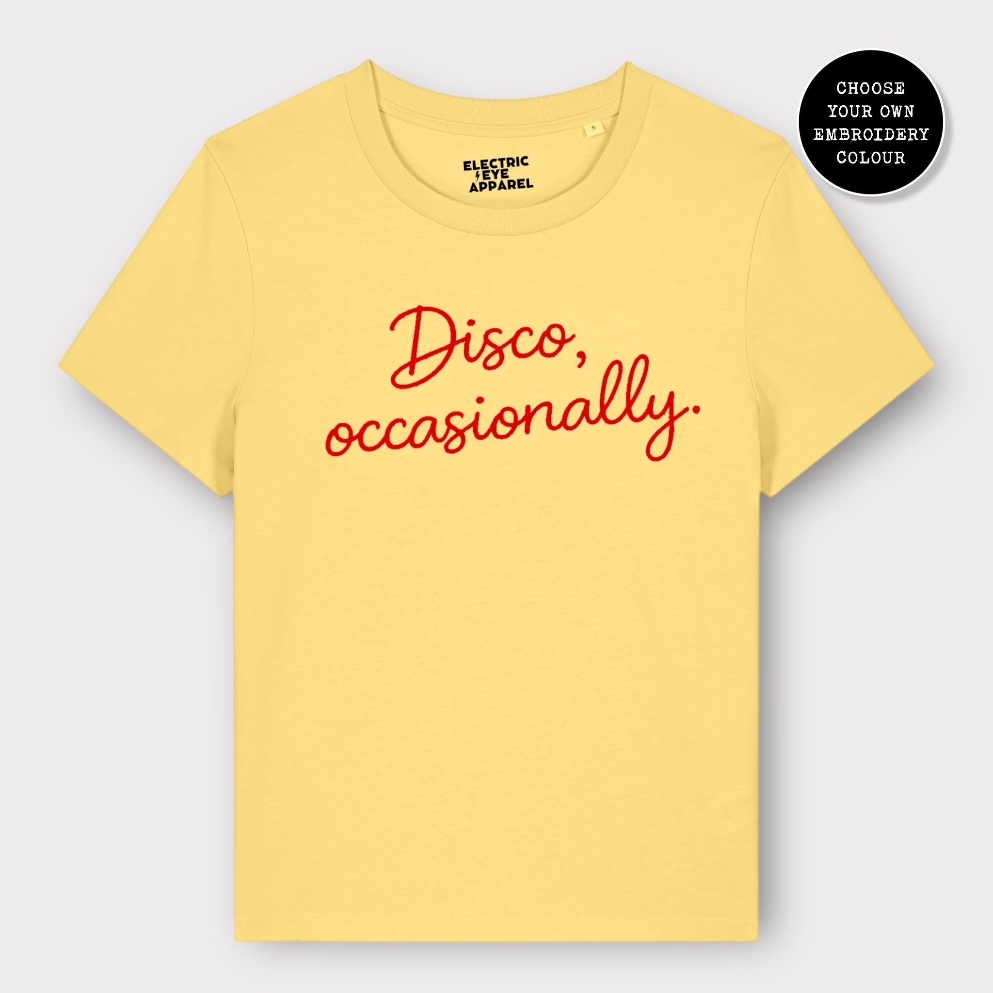 'DISCO, OCCASIONALLY' embroidered premium organic women's classic fit 'Muser' t-shirt