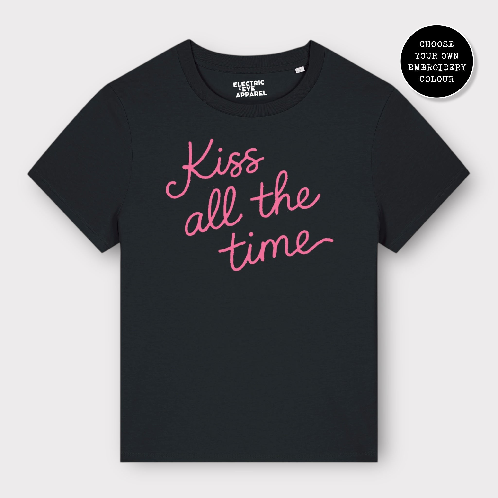 'KISS ALL THE TIME' embroidered premium organic women's classic fit 'Muser' t-shirt