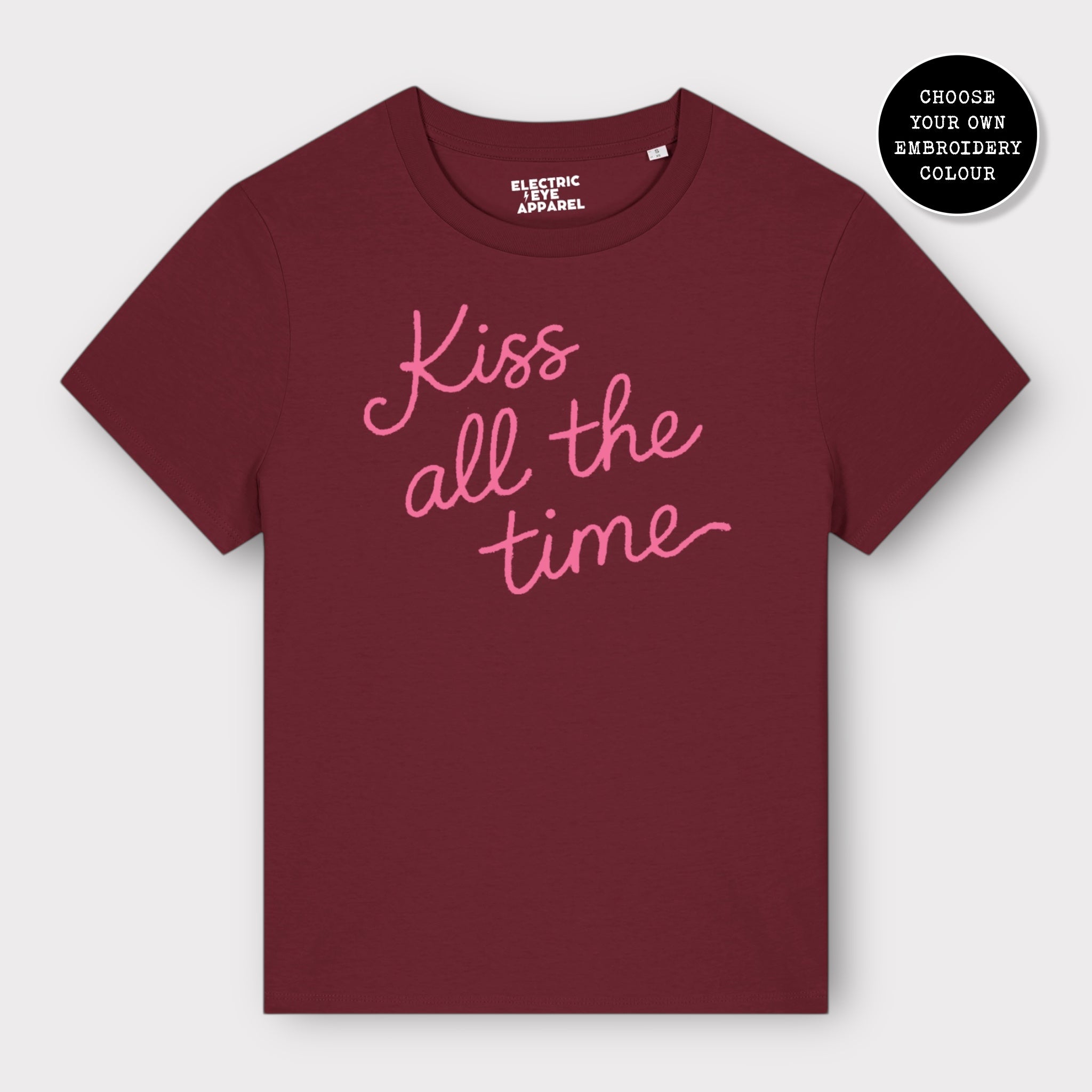 'KISS ALL THE TIME' embroidered premium organic women's classic fit 'Muser' t-shirt