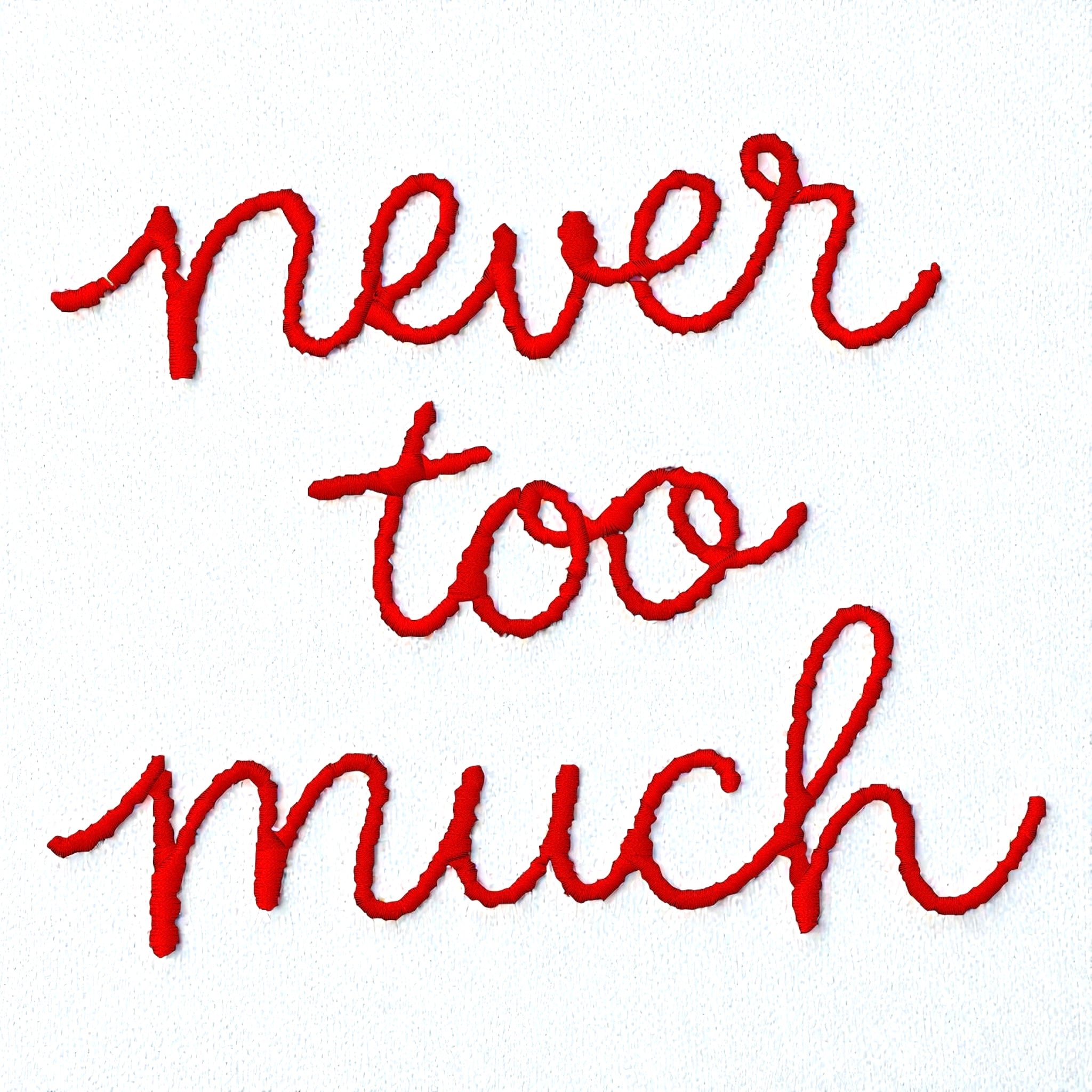 'NEVER TOO MUCH' embroidered premium organic cotton women's cropped boxy fit 'Raya' t-shirt