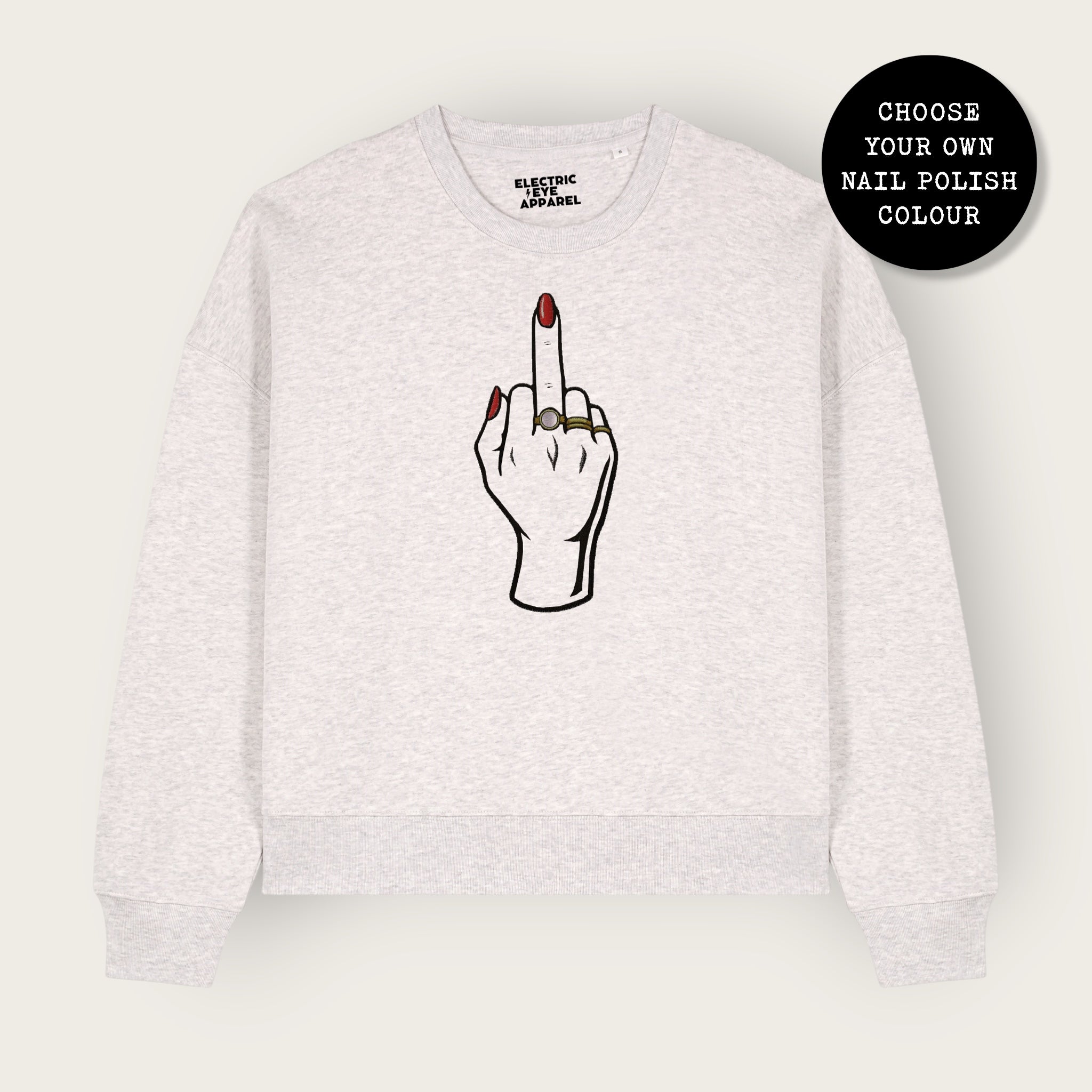 'MIDDLE FINGER' embroidered organic women's dropped shoulder 'Alma' sweatshirt - choose your own nail polish embroidery colour