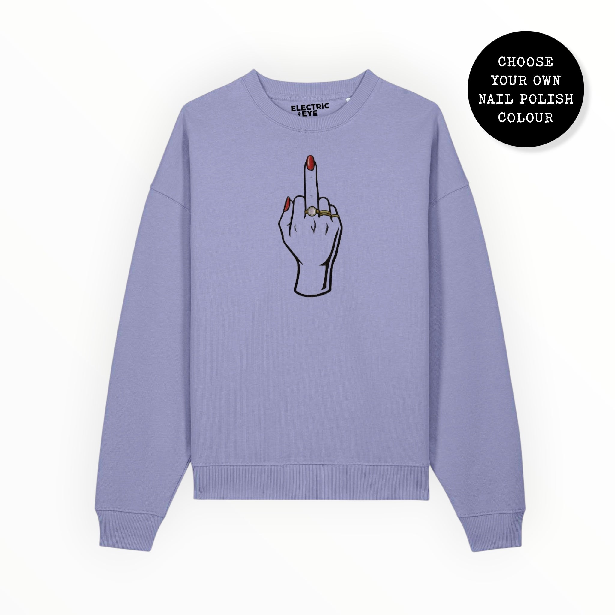 Unisex 'MIDDLE FINGER' embroidered organic 'Radder' sweatshirt sizes 2XS-3XL - choose your own nail polish embroidery colour