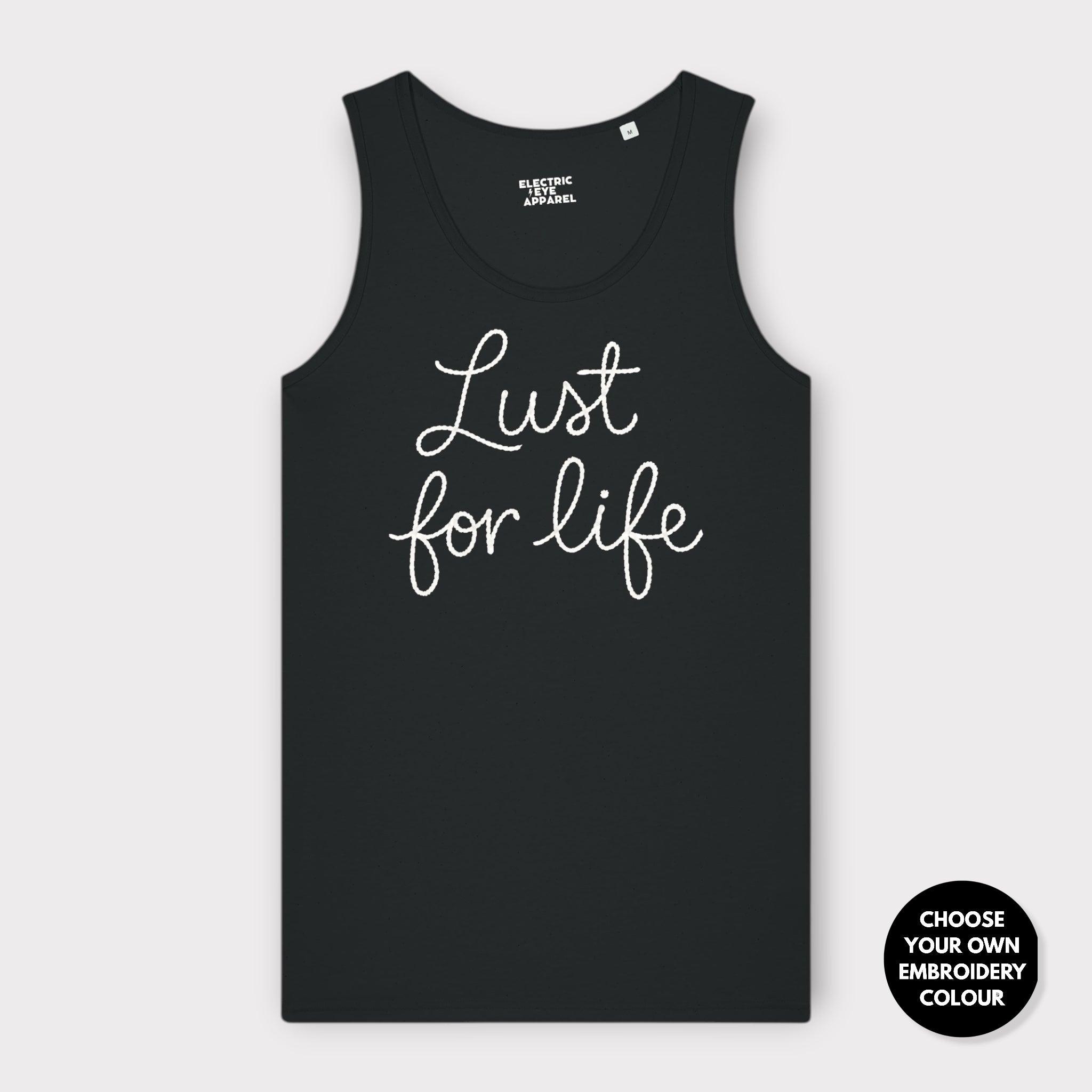 'LUST FOR LIFE' embroidered premium organic men's Stancer tank