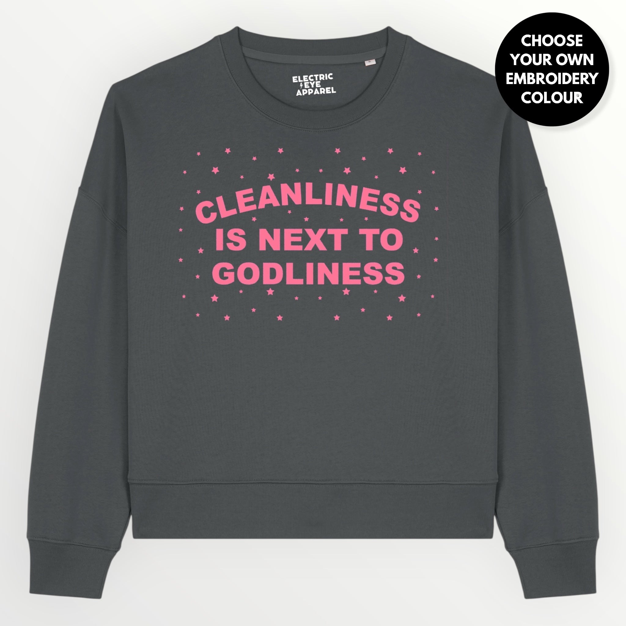'CLEANLINESS IS NEXT TO GODLINESS' embroidered organic women's dropped shoulder 'Alma' sweatshirt