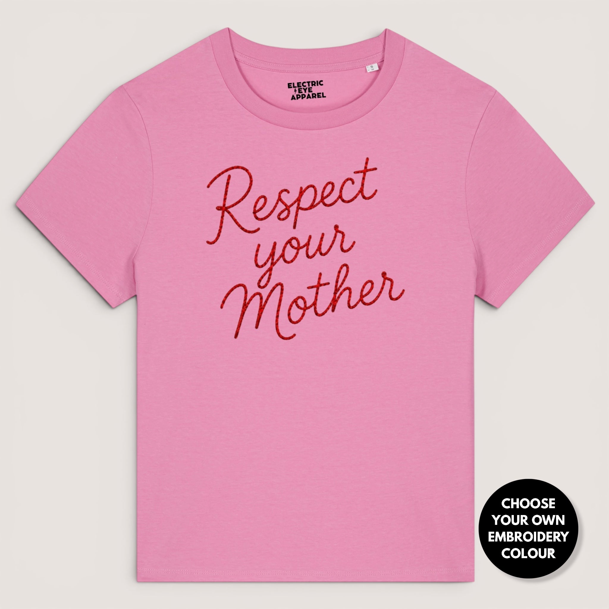 'RESPECT YOUR MOTHER' hand-embroidered style premium organic women's classic fit 'Muser' t-shirt - sizes XS-5XL