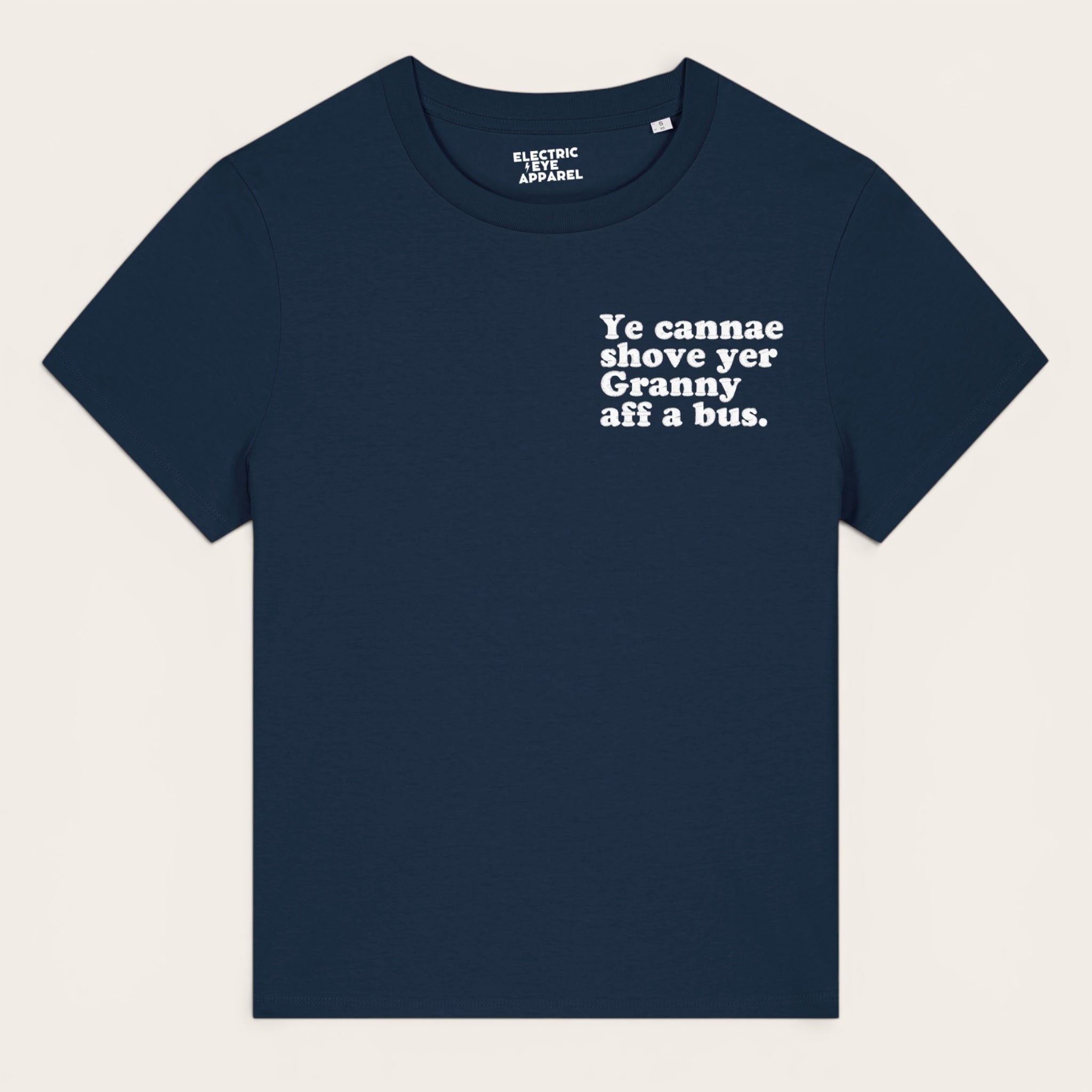 'YE CANNAE SHOVE YER GRANNY AFF A BUS.' left chest embroidered premium organic women's classic fit 'Muser' t-shirt - sizes XS-5XL