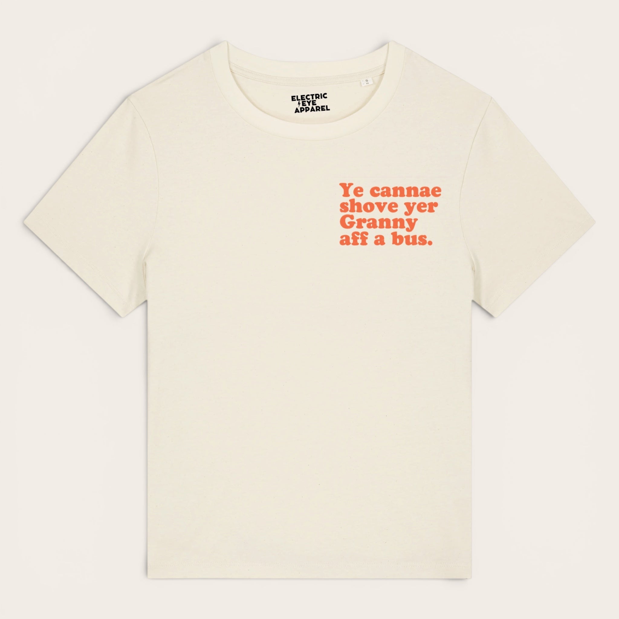 'YE CANNAE SHOVE YER GRANNY AFF A BUS.' left chest embroidered premium organic women's classic fit 'Muser' t-shirt - sizes XS-5XL