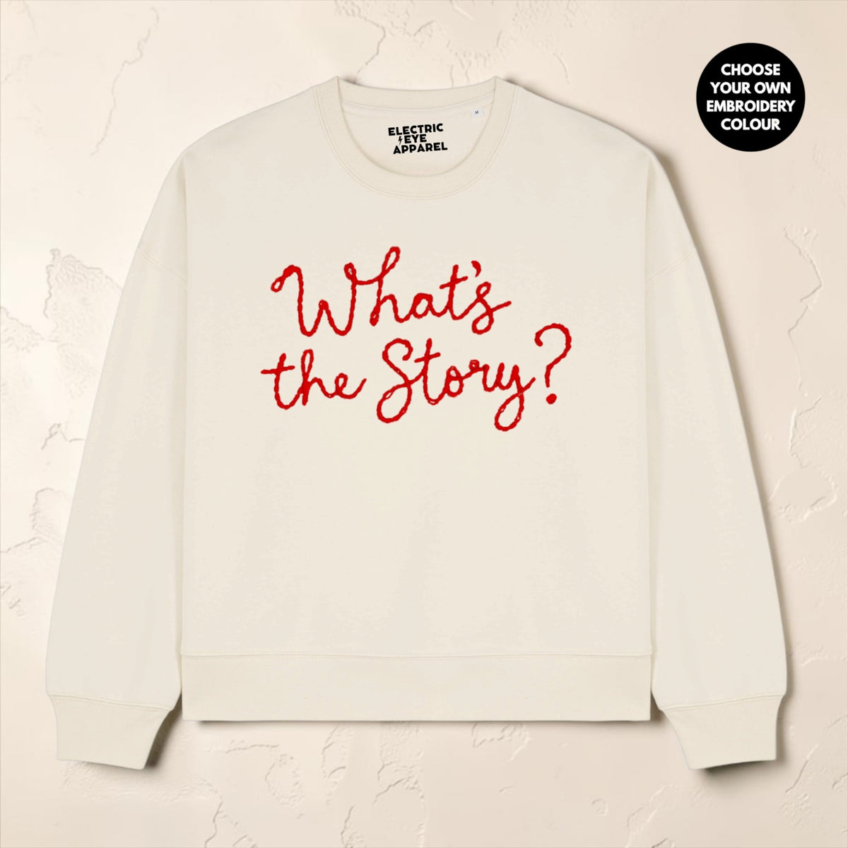 'What's the Story?' embroidered organic women's dropped shoulder 'Alma' sweatshirt - choose your own embroidery colour