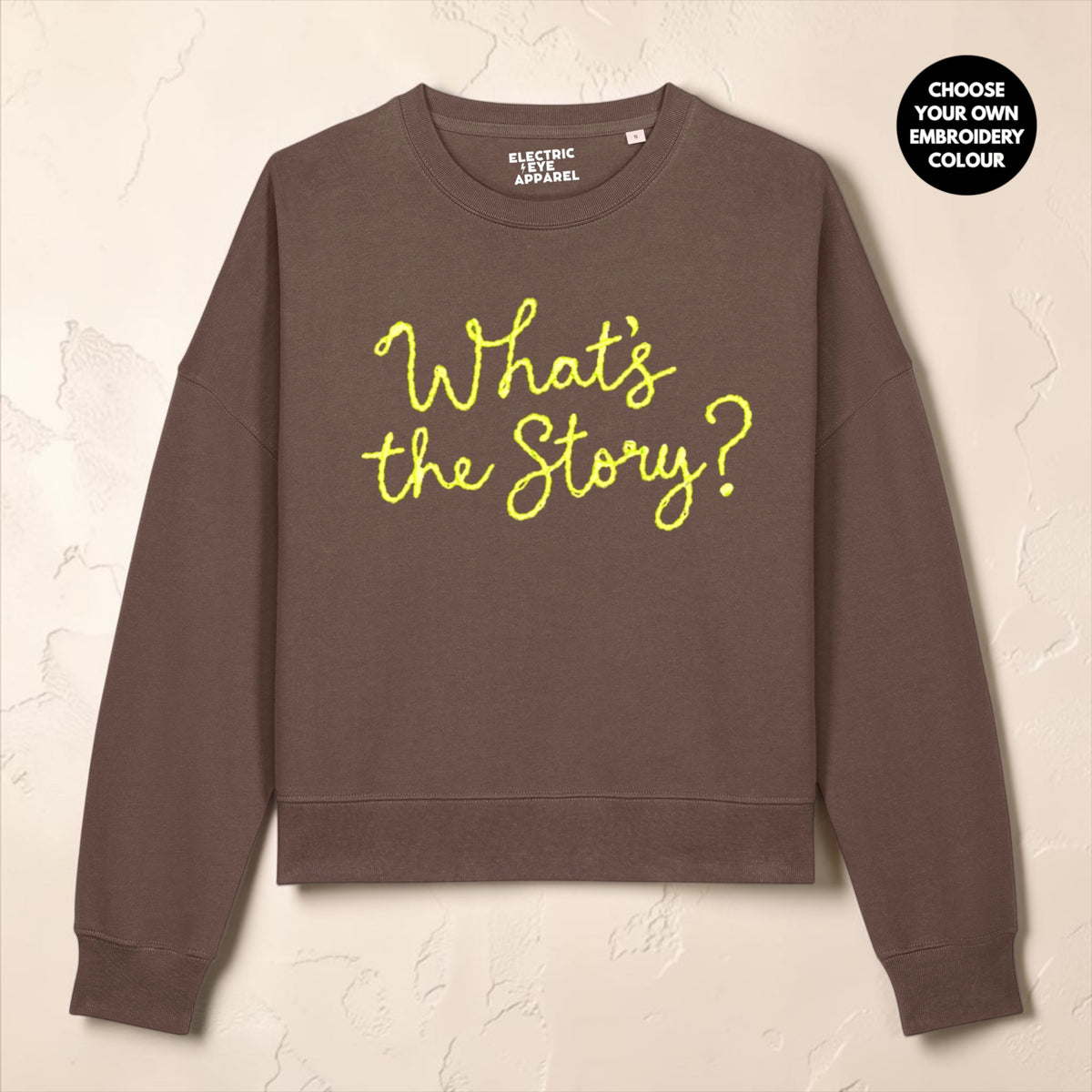 'What's the Story?' embroidered organic women's dropped shoulder 'Alma' sweatshirt - choose your own embroidery colour